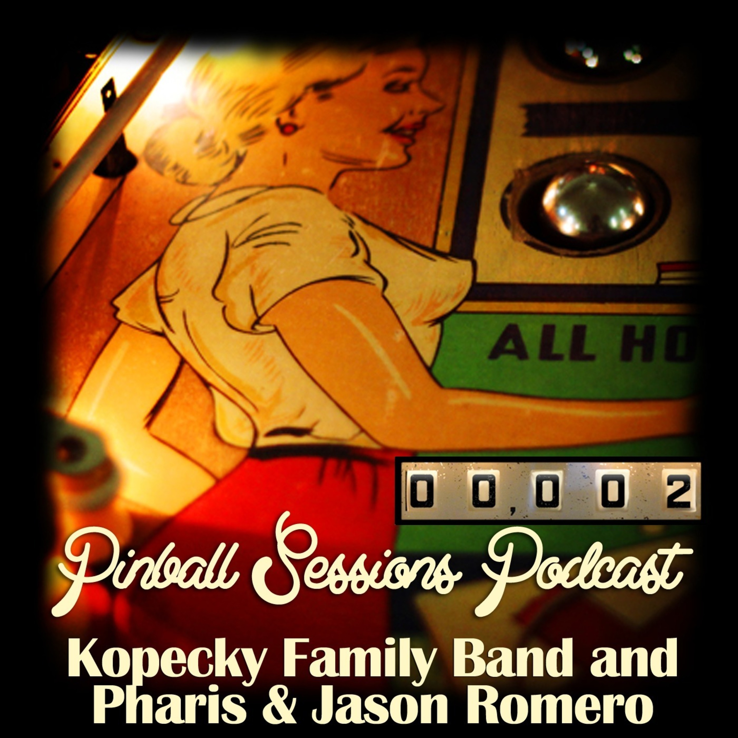 Pinball Sessions Podcast #2 - Kopecky Family Band and Pharis & Jason Romero episode artwork