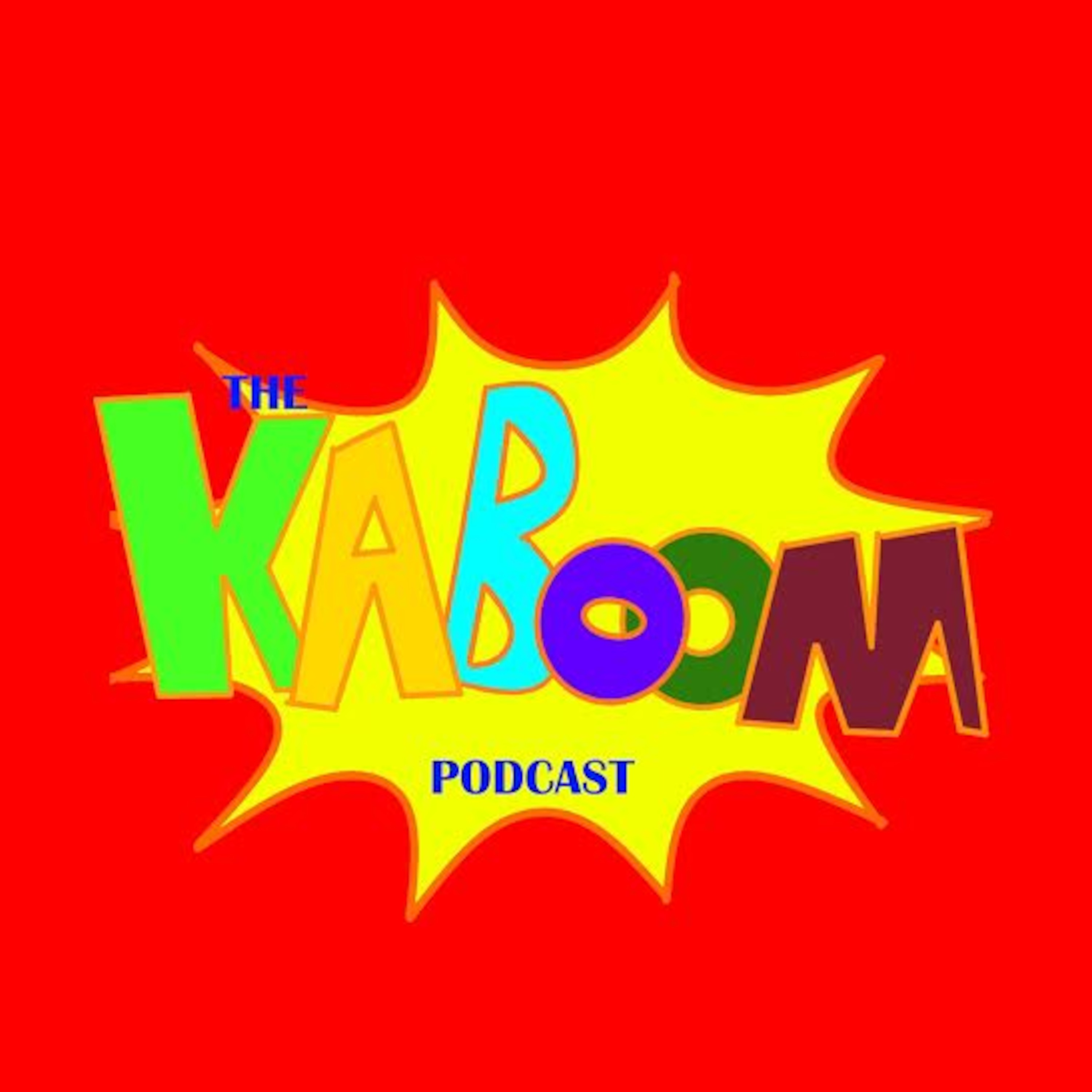 The Kaboom Podcast - Ep 2: Easter Special!