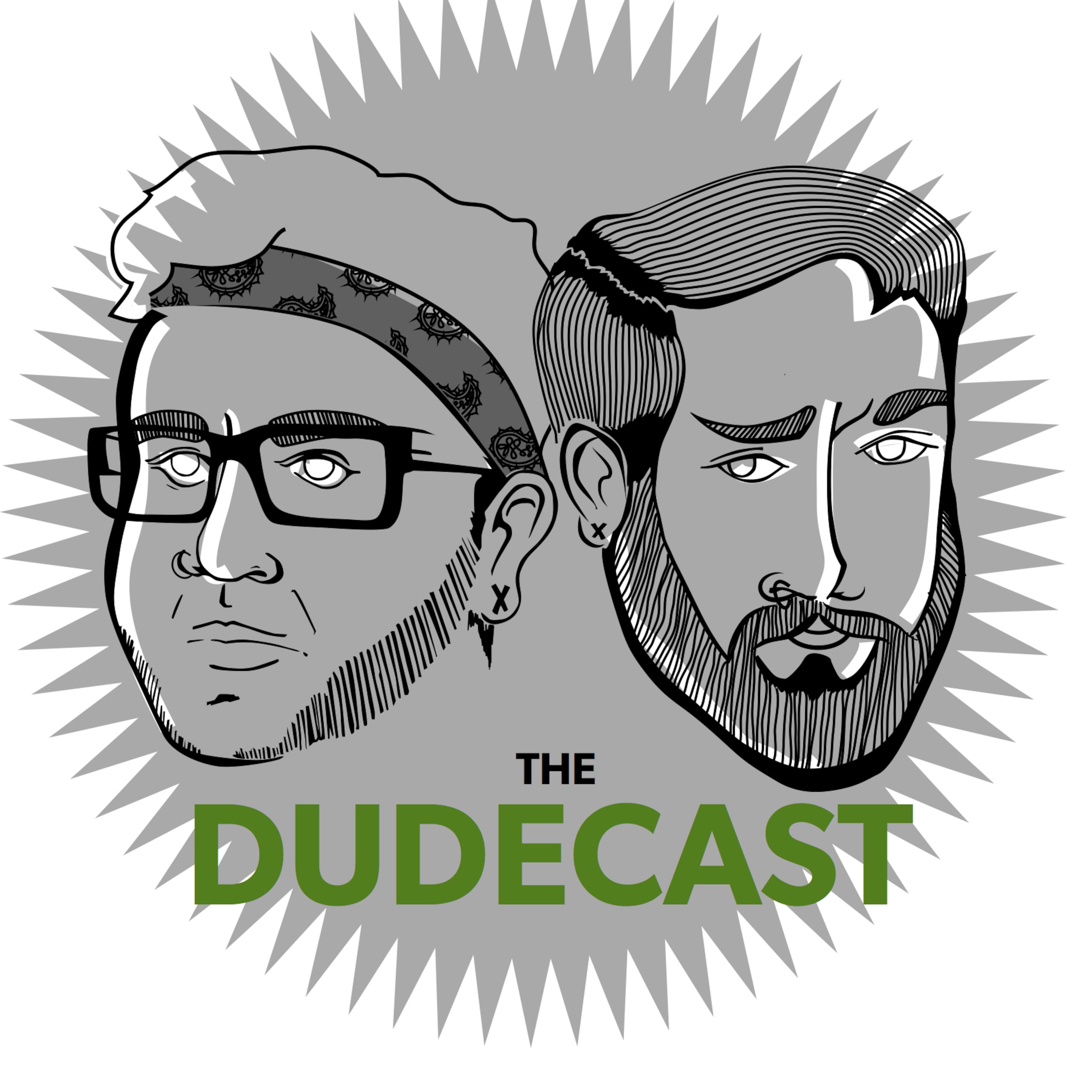 The Dudecast