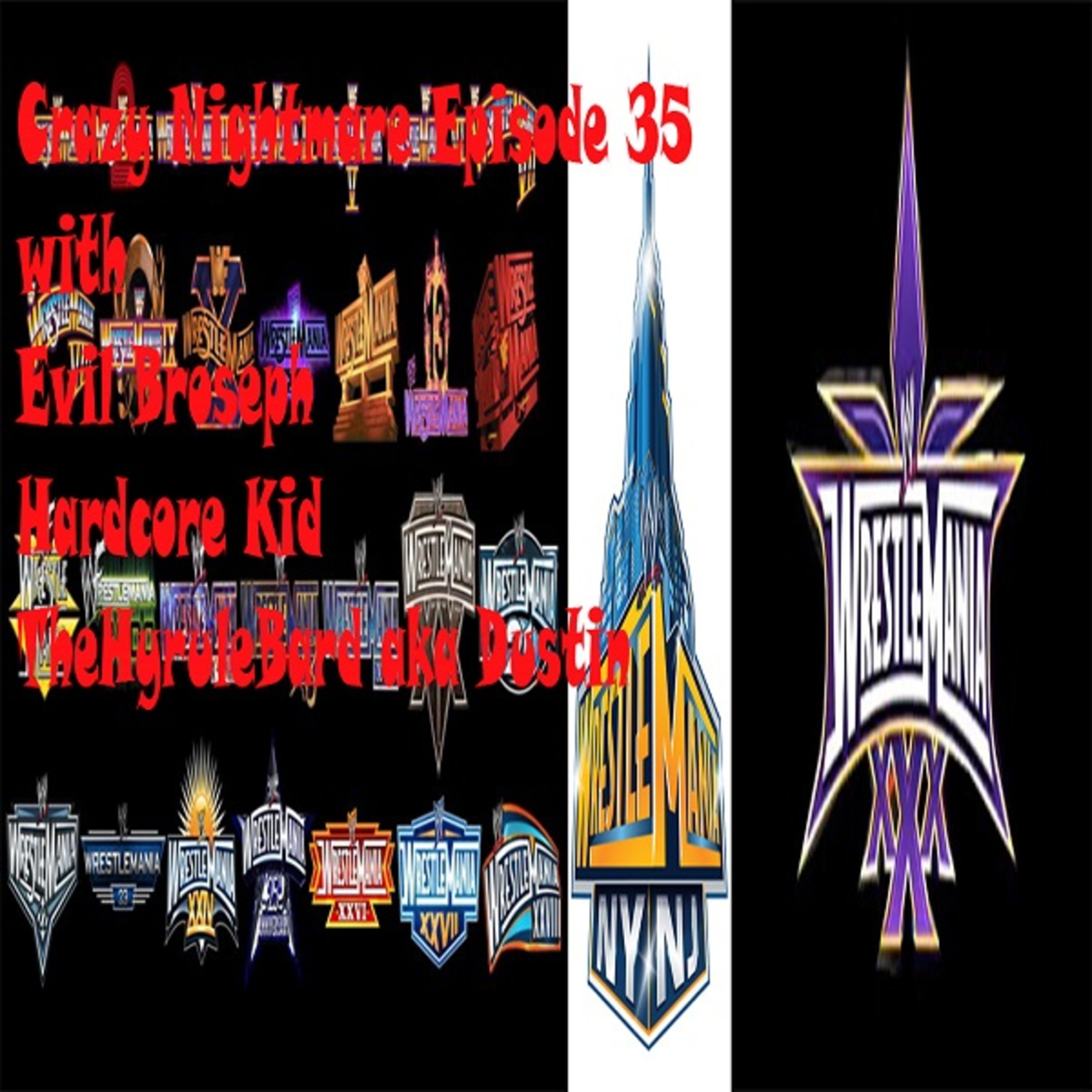 Episode 35 Wrestlemania