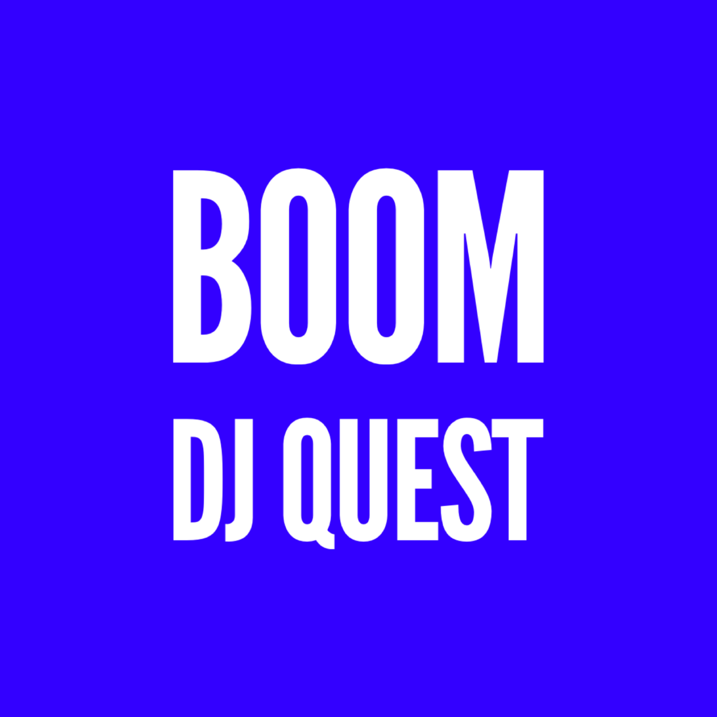 BOOM  dj QUEST