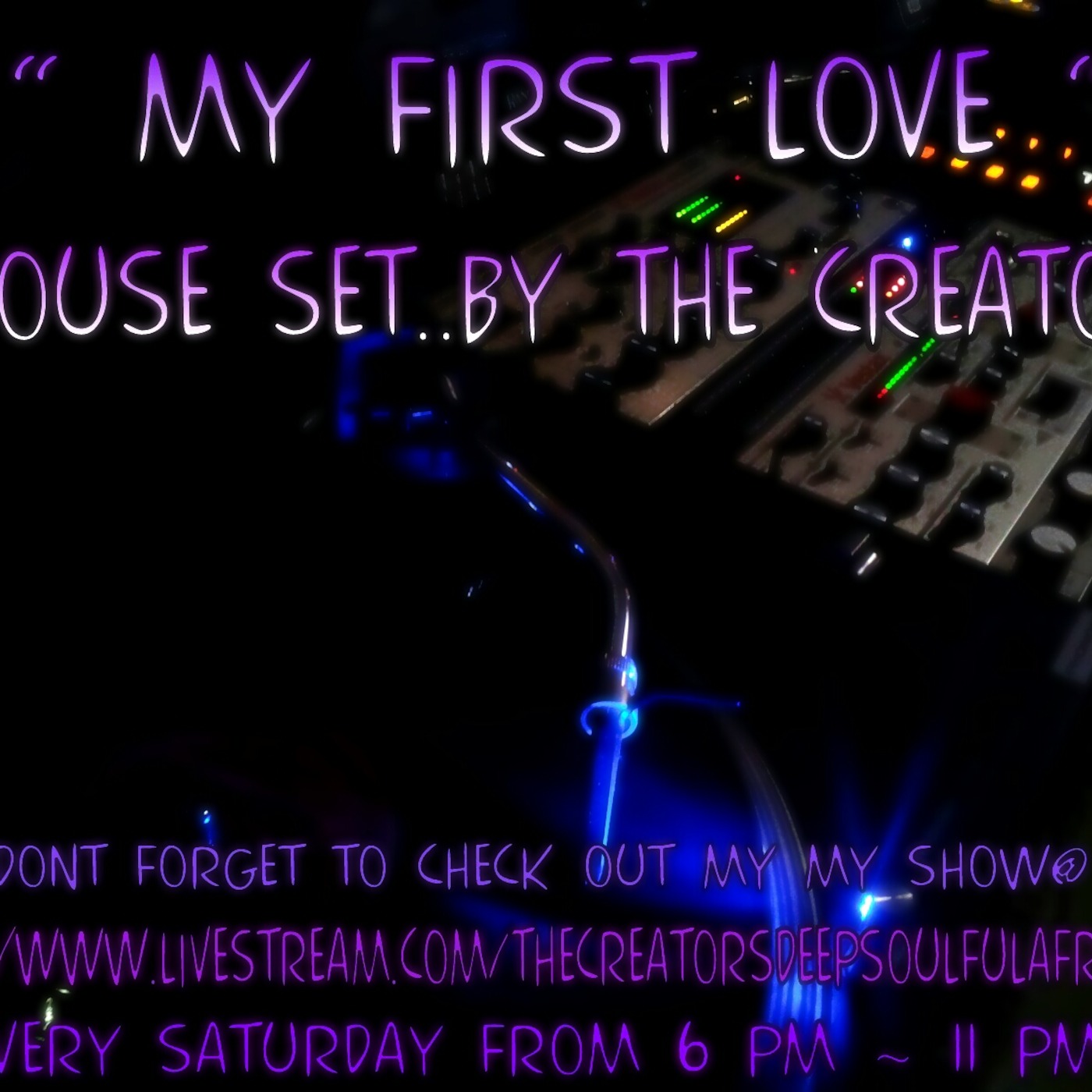 2012 My FiRsT LoVe HouSe SeT By The CreaTor .. EnJoy :-) episode artwork