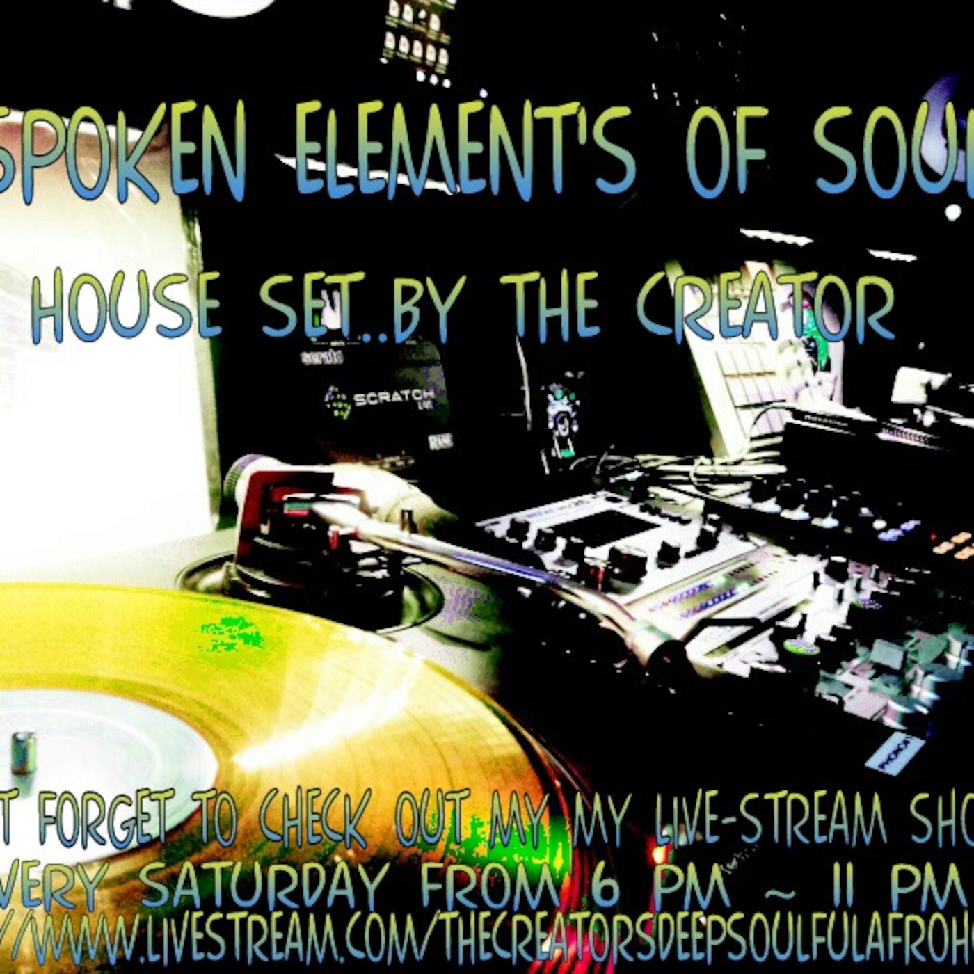 2012 SpoKen ELeMenTs Of SoUL House SeT By The Creator EnJoY episode artwork