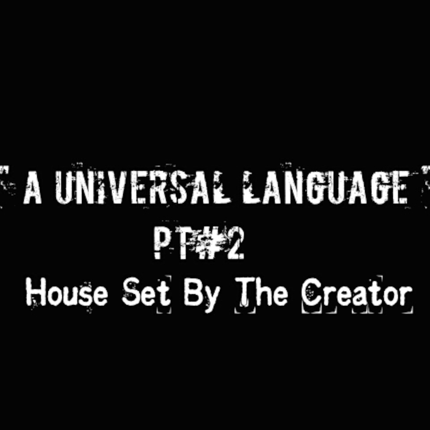 2013 A UniVeRSaL LanGuAgE Pt 2 HouSe SeT By The CreaToR..EnJoY episode artwork