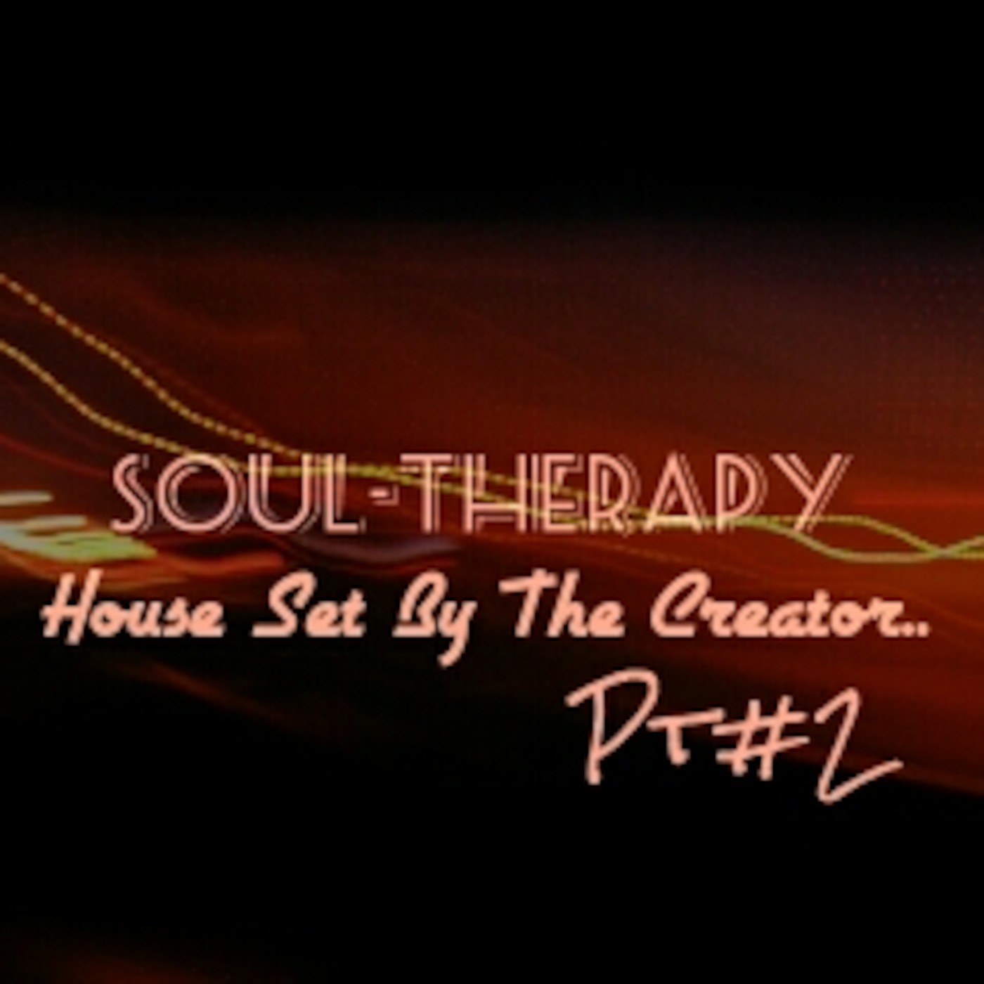 2014 SOUL THERAPY  PT#2 Soulful House SeT By The CreaToR.. EnJoY :-) episode artwork