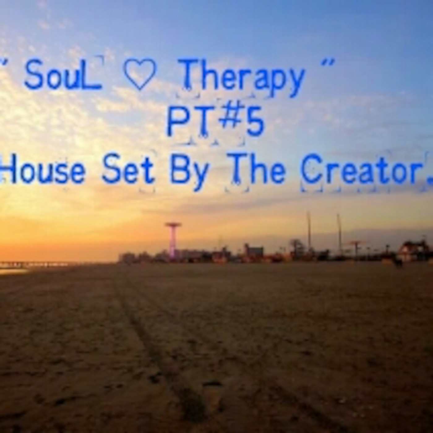 2014 SOUL THERAPY PT 5 House SeT By The CreaToR.. EnJoY :-) episode artwork