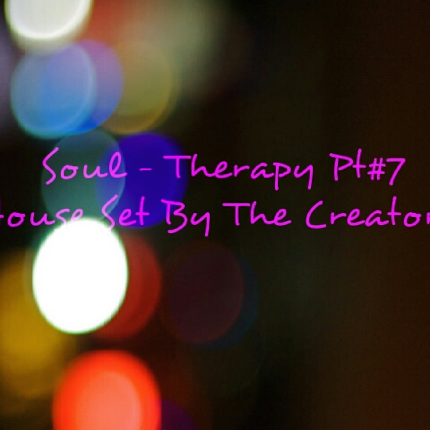 2014 SOUL THERAPY PT 7 House SeT By The CreaTor .. EnJoY :-) episode artwork
