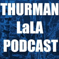 THURMAN & LALA PODCAST | Free Podcasts | Podomatic