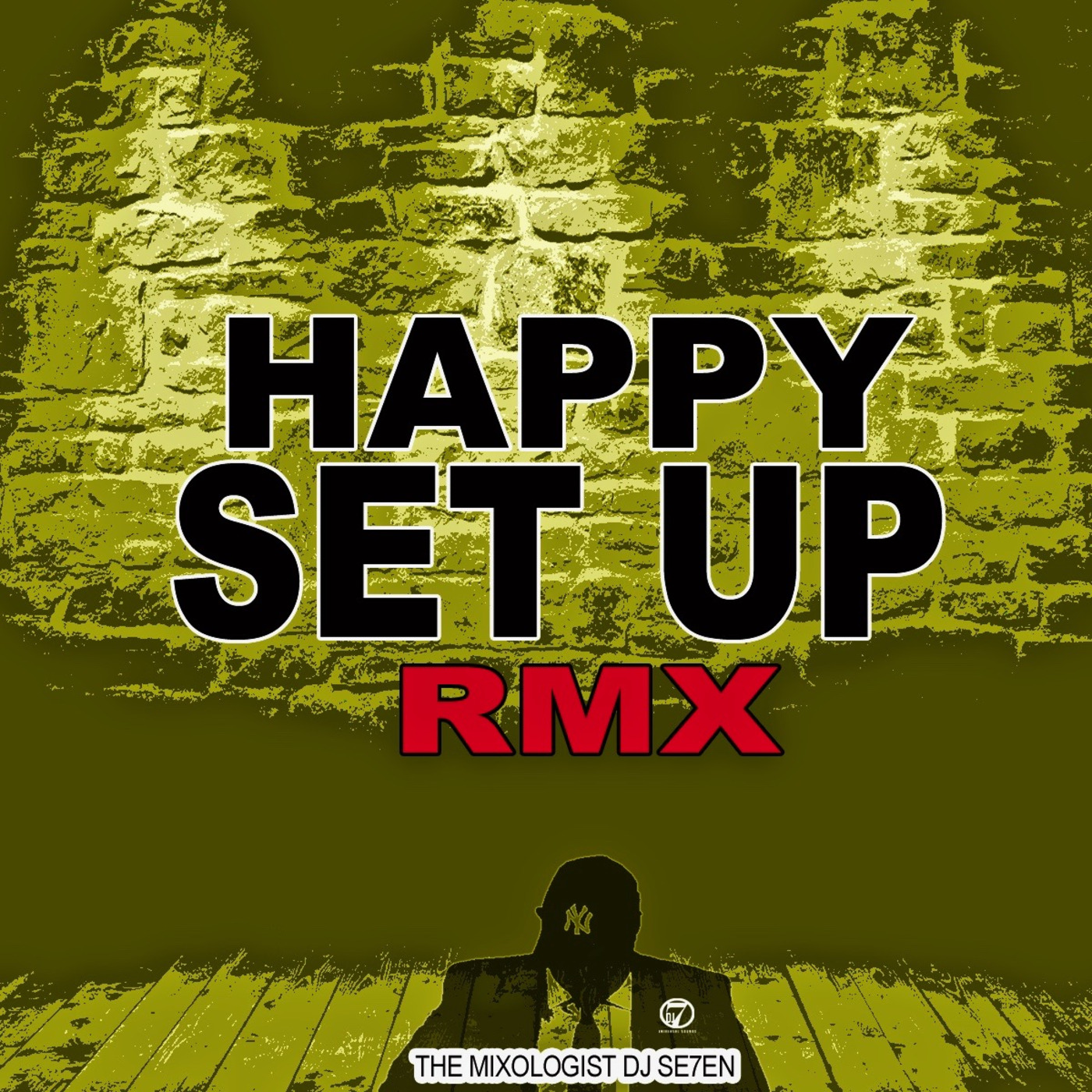 Episode 128: HAPPY SET UP (The Mixologist Dj Se7en Rmx)