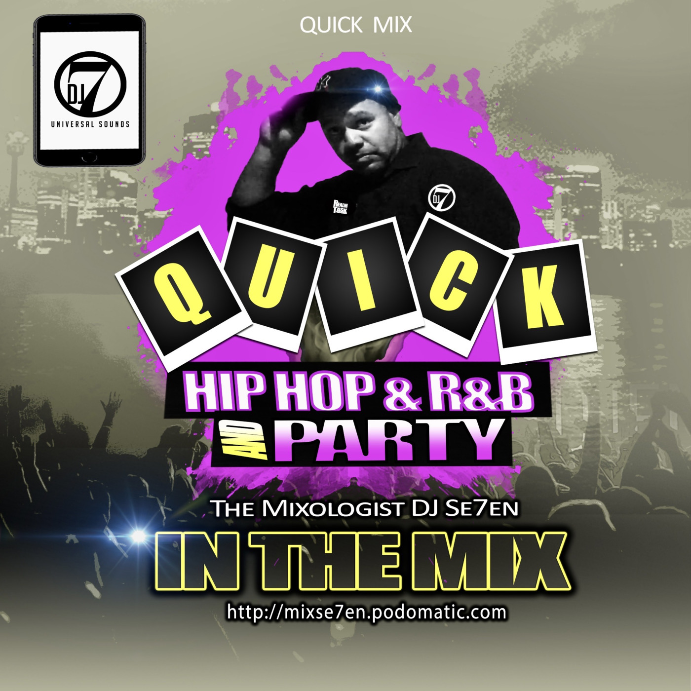 Episode 285: QUICK HIP HOP & RNB MIX With The Mixologist Dj Se7en Live