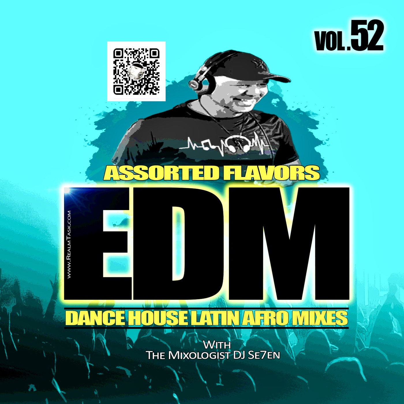 Episode 345: QUICK EDM ASSORTED FLAVORS 52 With The Mixologist Dj Se7en