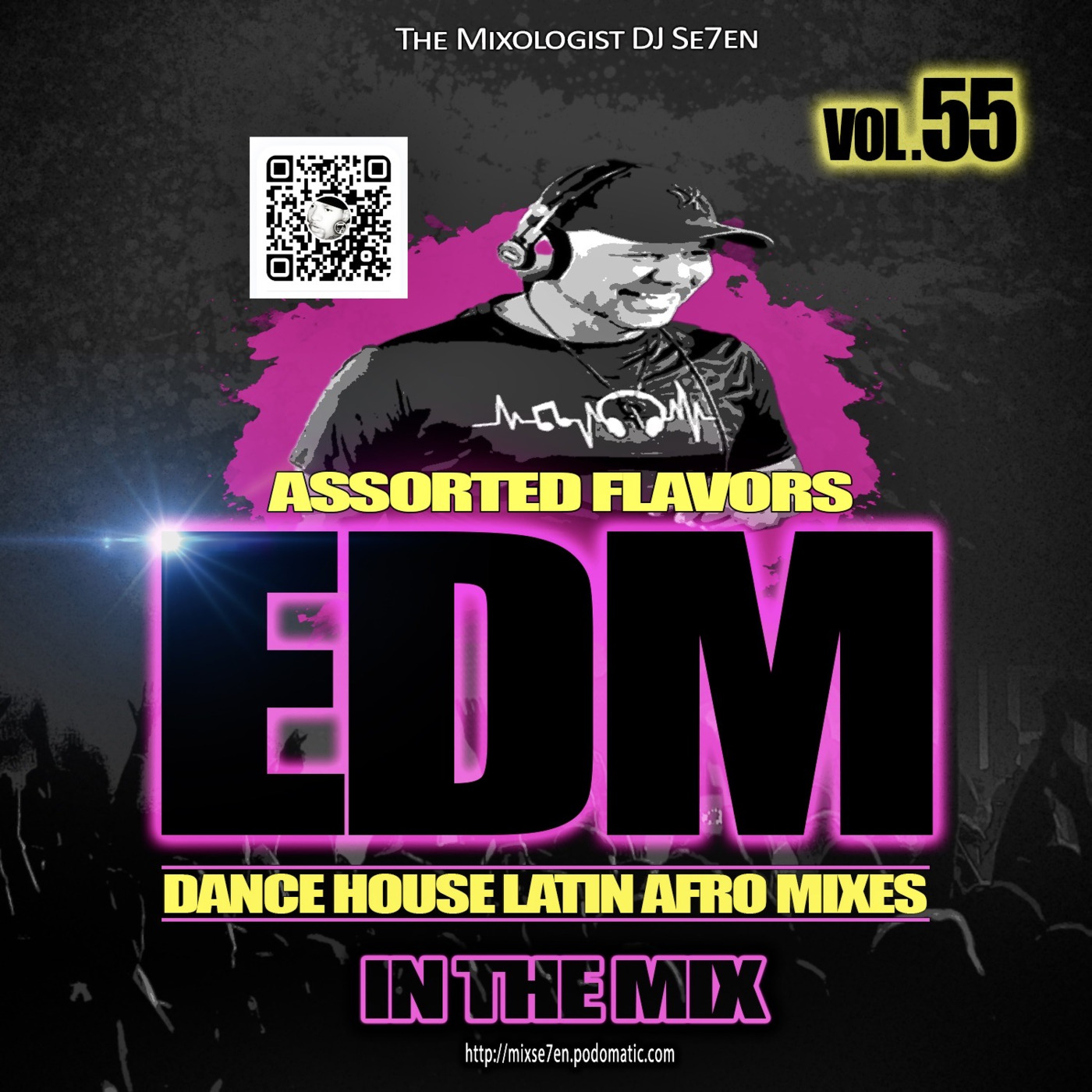 Episode 360: QUICK EDM ASSORTED FLAVORS 55 With The Mixlogist Dj Se7en episode artwork