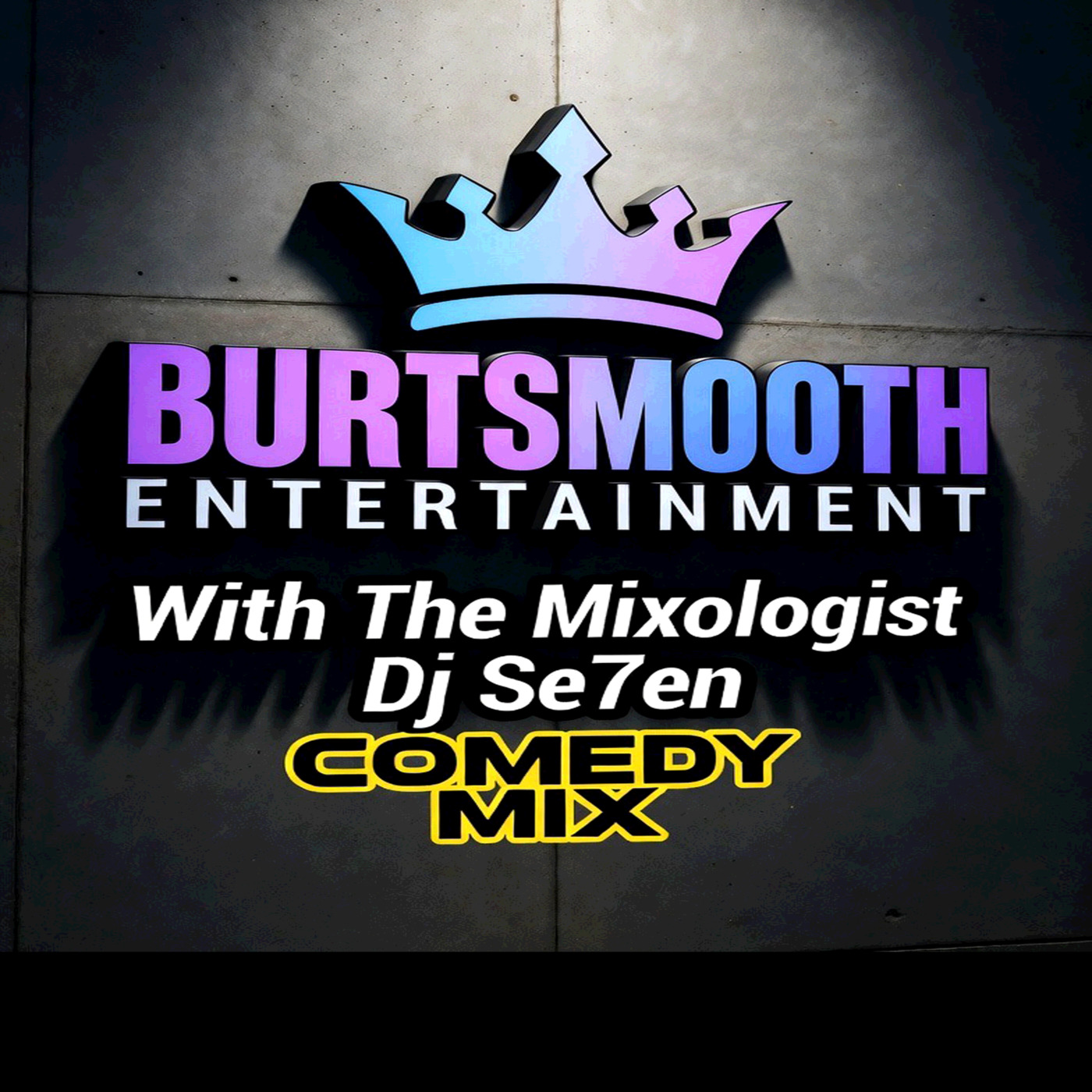 Episode 511: 2026 BURTSMOOTH COMEDY LIVE with The Mixologist Dj Se7en episode artwork