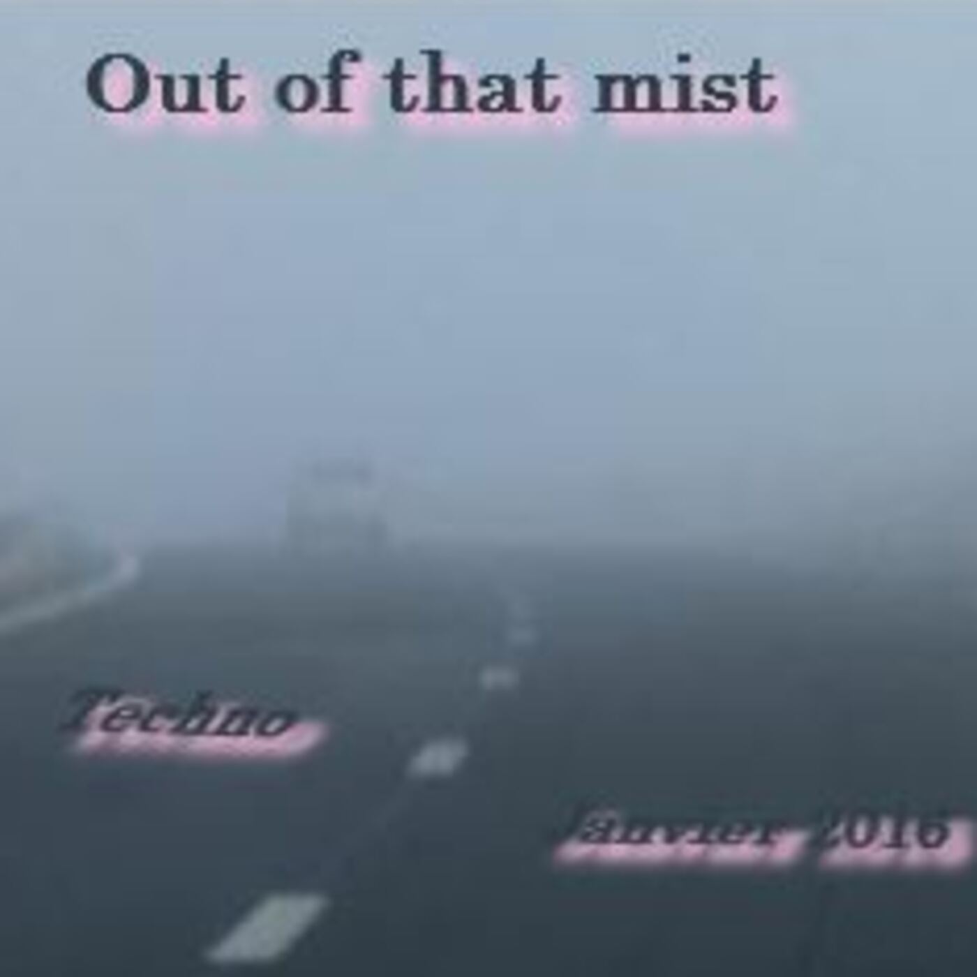 Out of that Mist