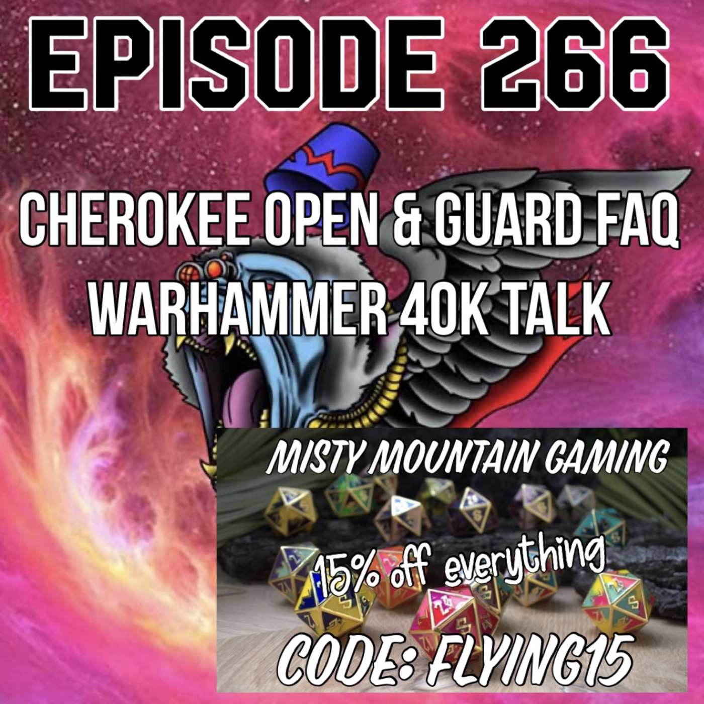 Episode 266: Warhammer 40K Talk: Cherokee Open & Guard FAQ