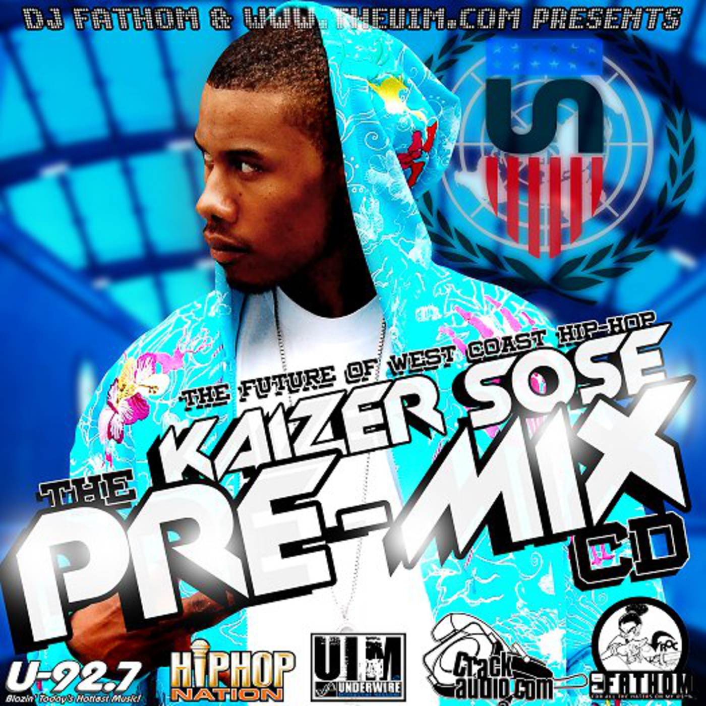 DJ FATHOM & WWW.THEUIM.COM PRESENTS... KAIZER SOSE "THE PRE-MIX" CD episode artwork