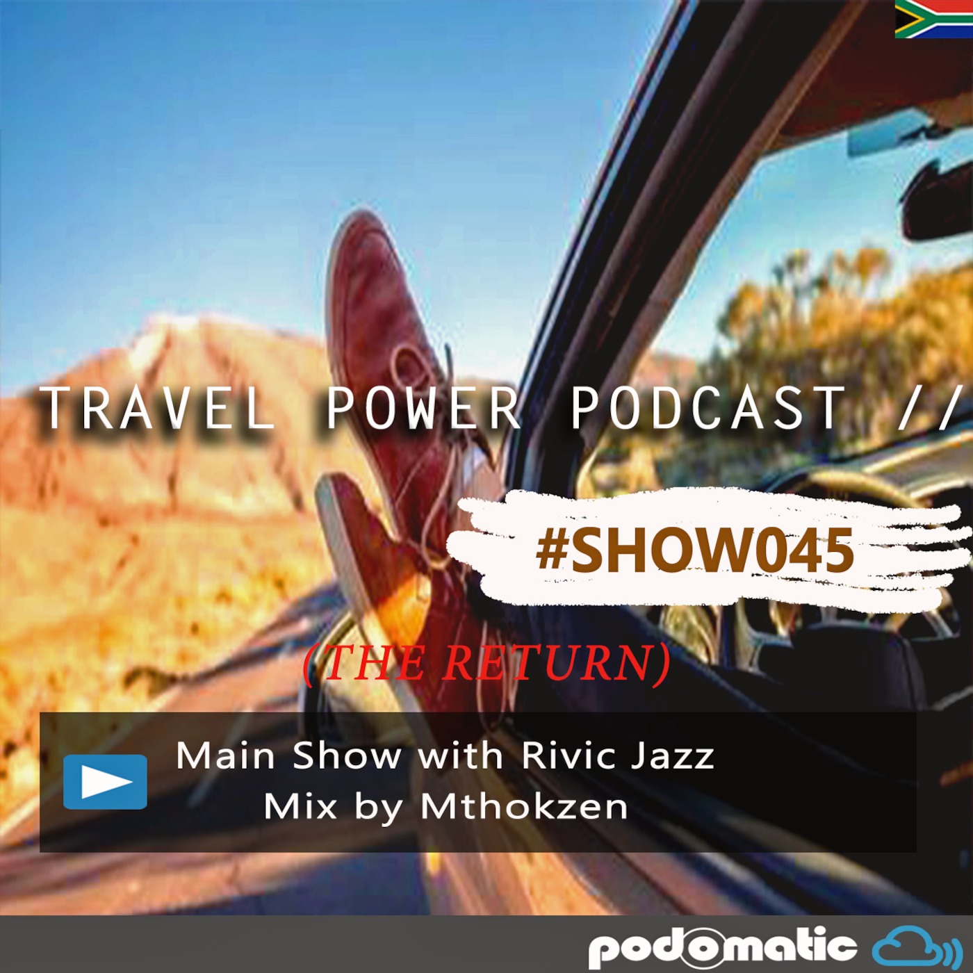 Travel Power Podcast 045 // Mix by Mthokzen