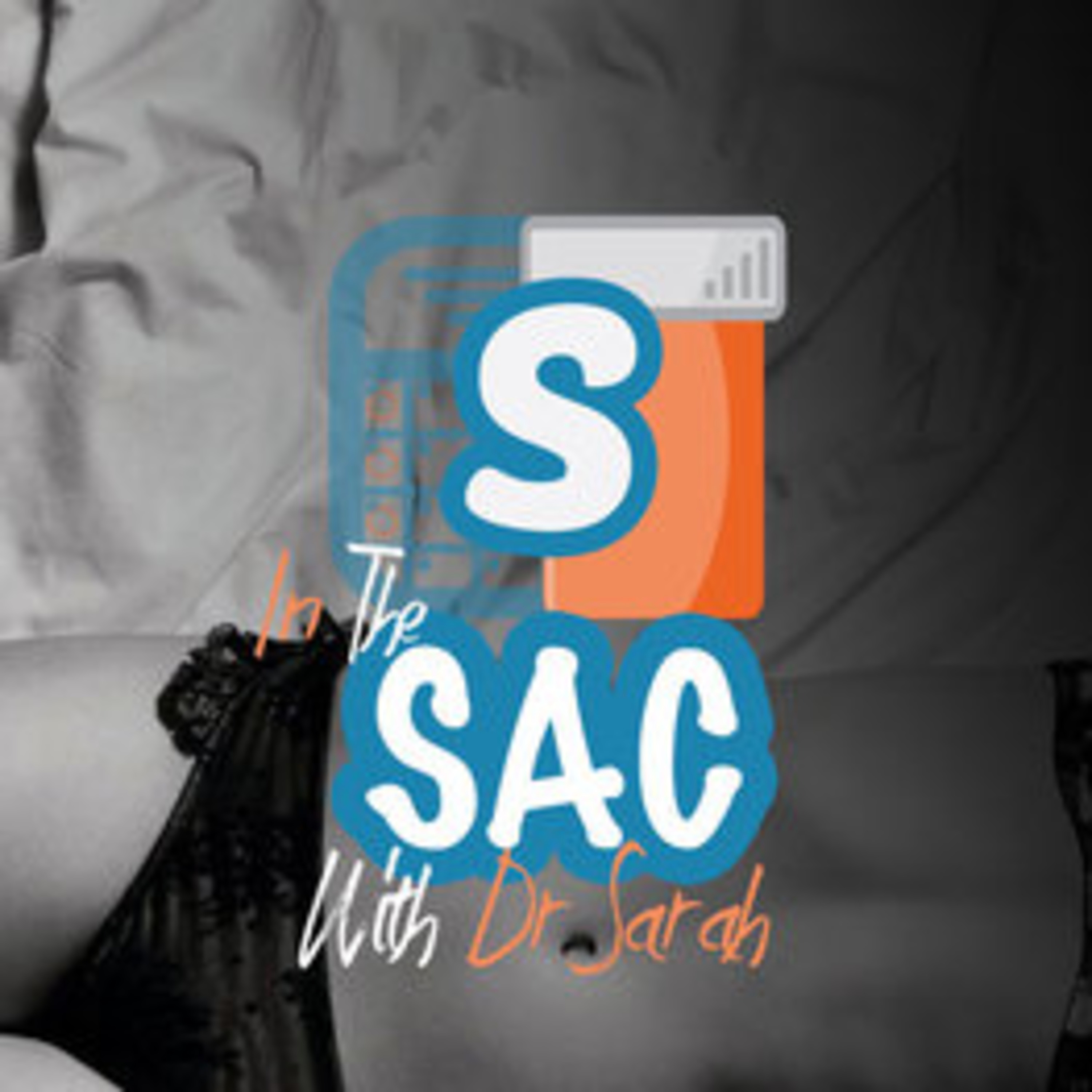 In The SAC With DR Sarah podcast cover