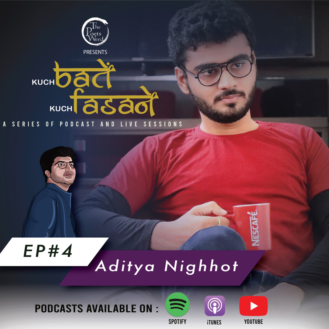 EP#4 Talk With Aditya Nighhot