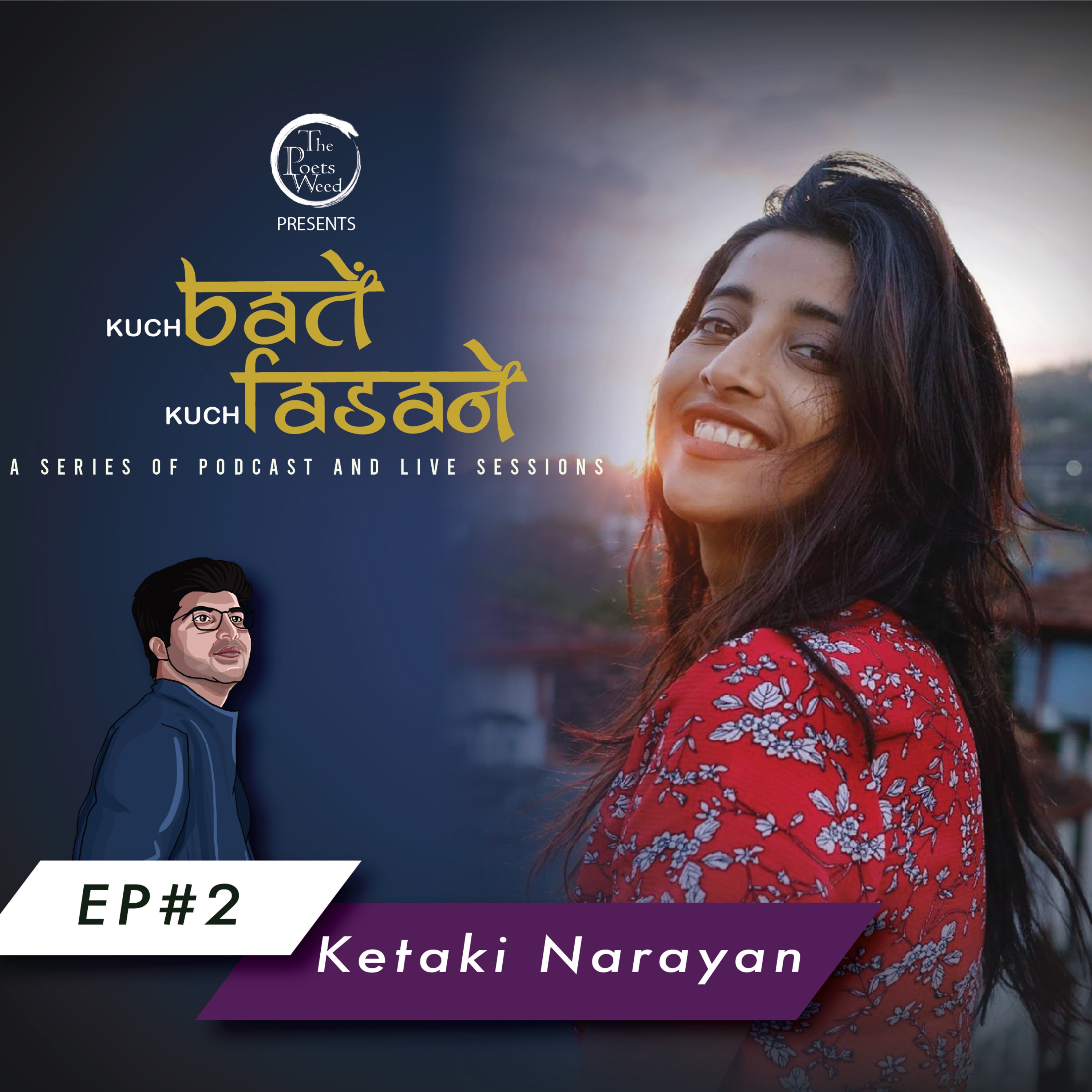 EP #2 Talk With Ketaki Narayan