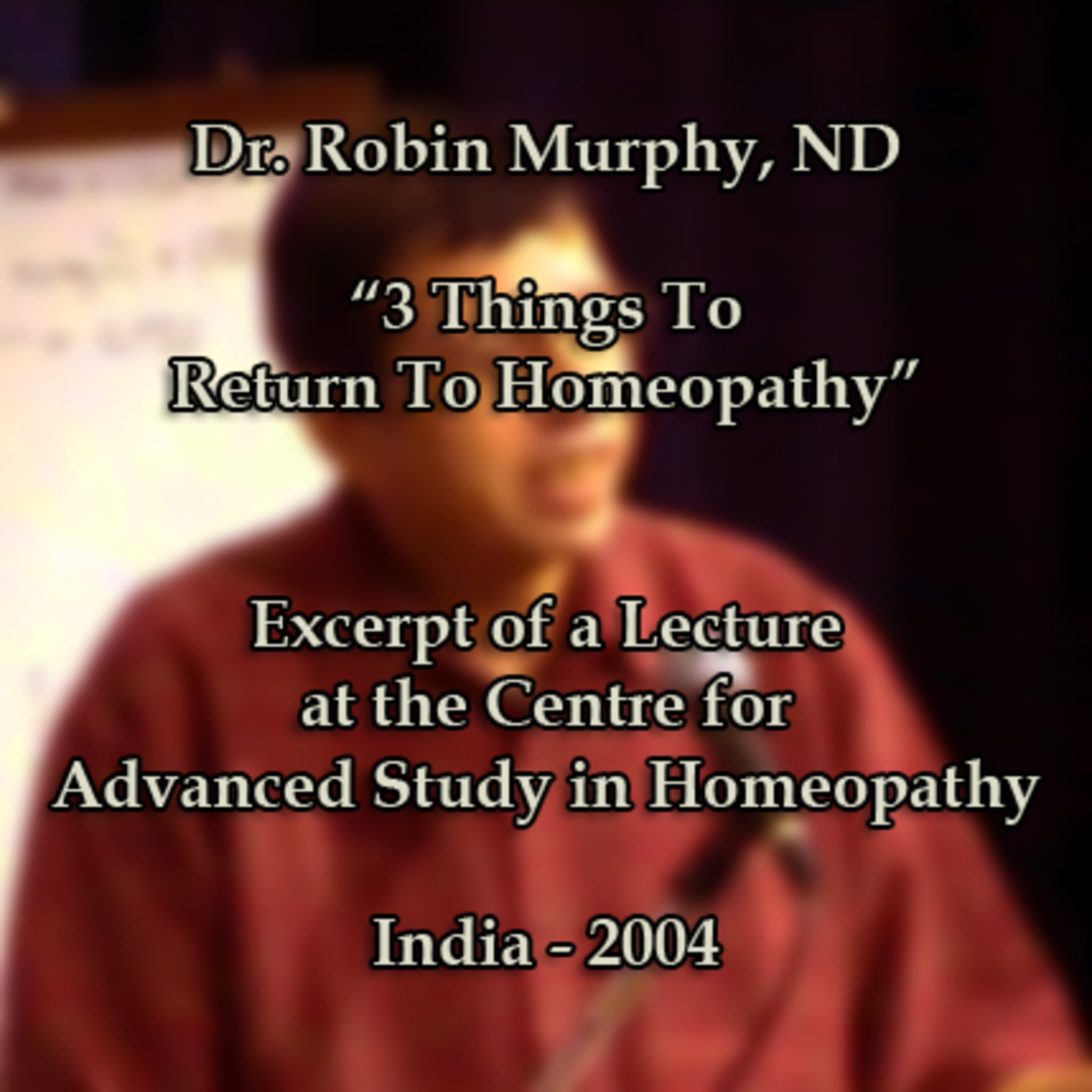 3 Things To Return To Homeopathy Dr. Robin Murphy, ND Lotus Health
