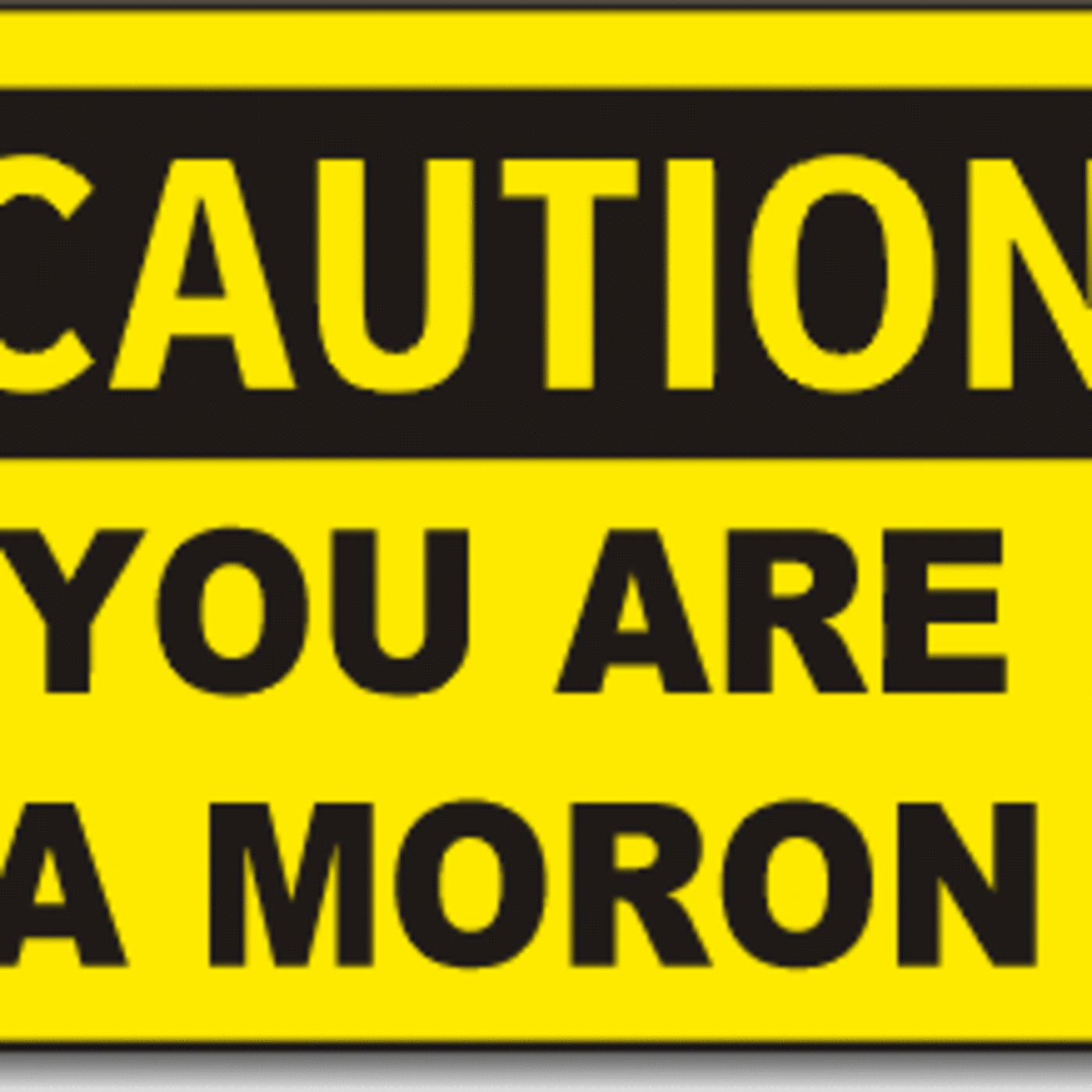 The Moron of the Week