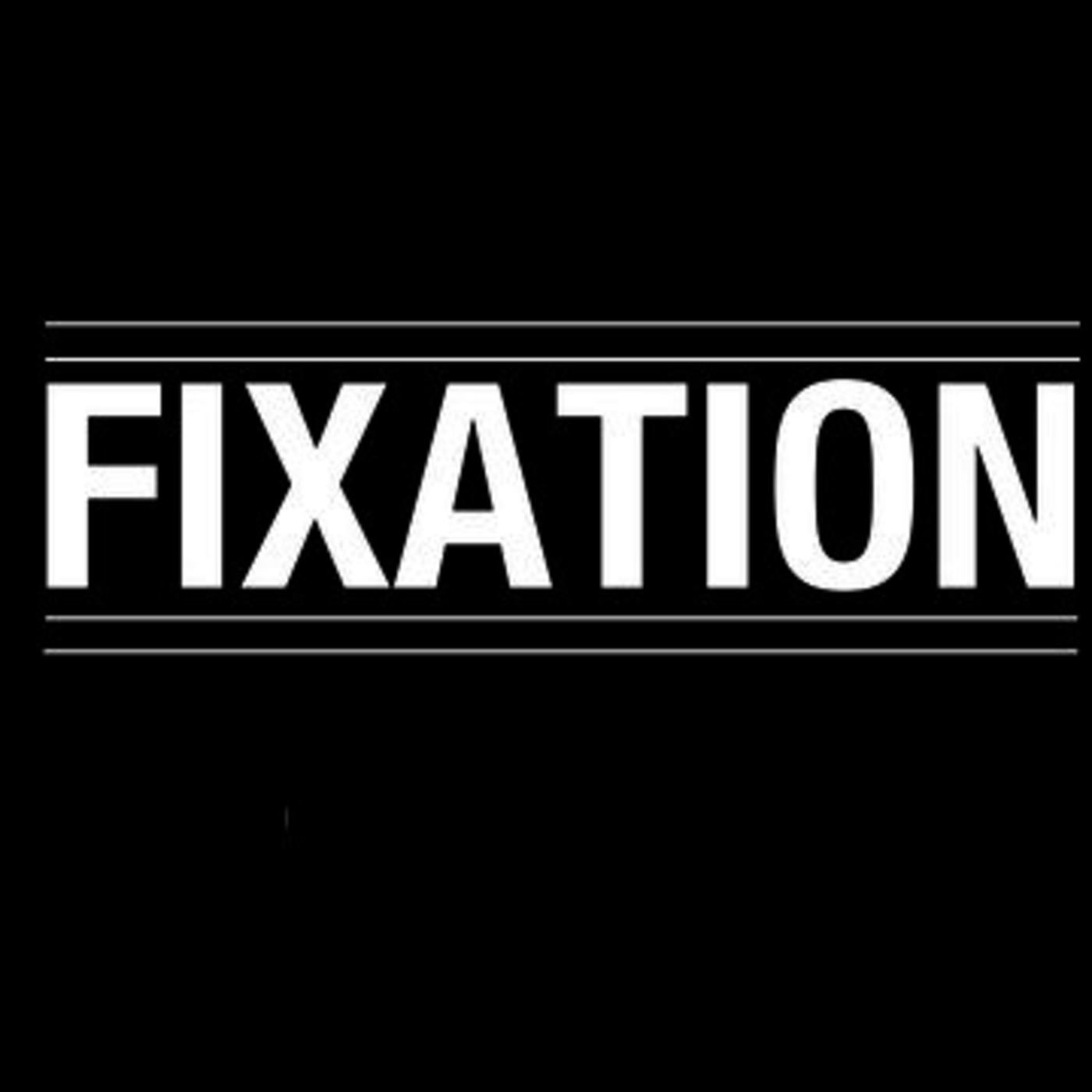FIXATION episode artwork