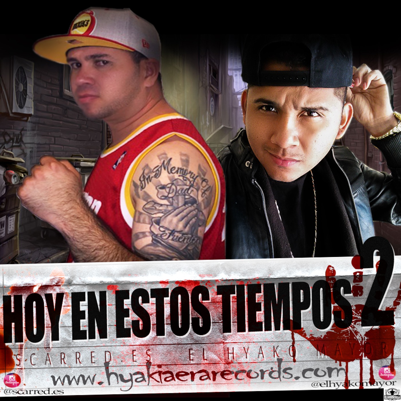 HOY EN ESTOS TIEMPOS 2 EL HYAKO MAYOR ft SCARRED.ES