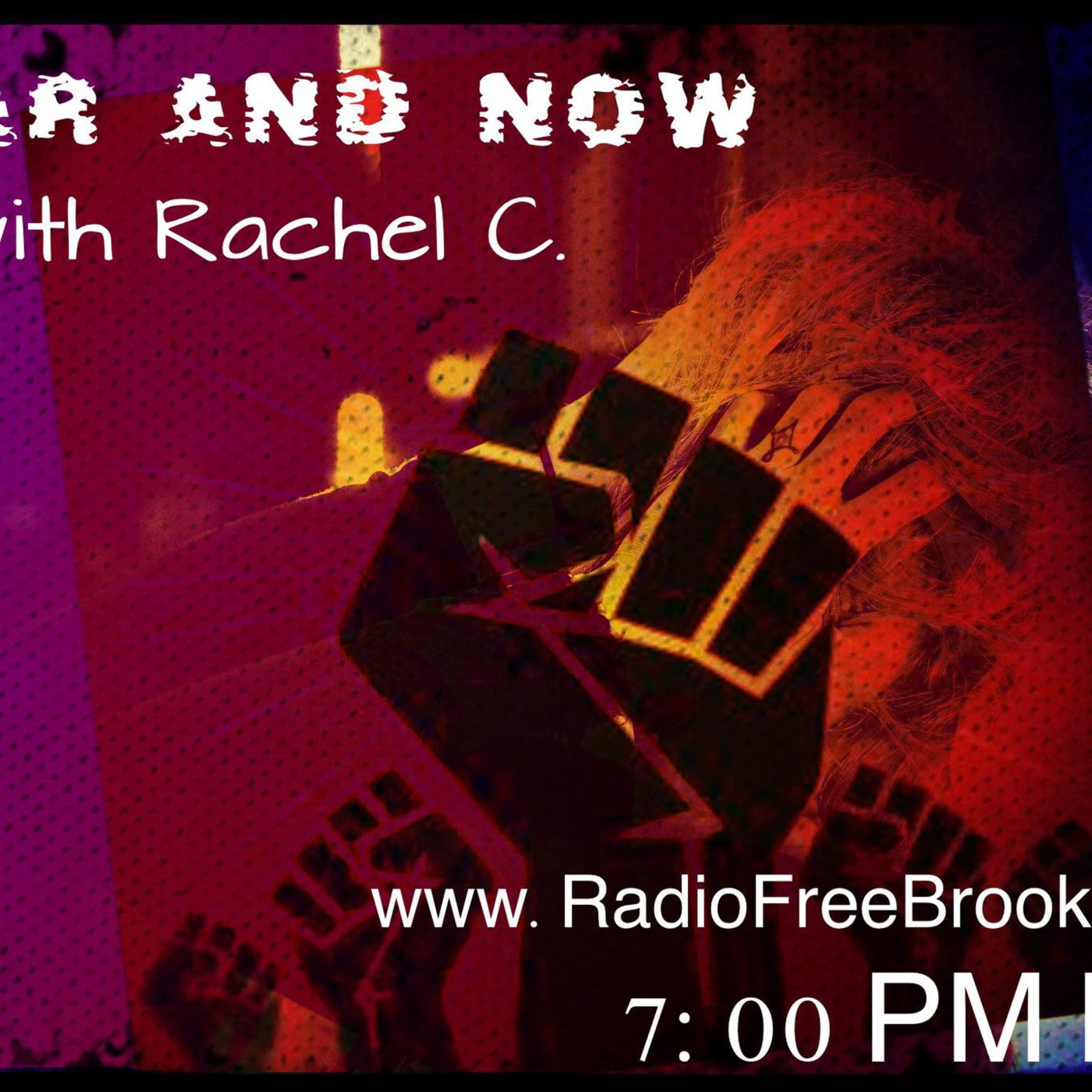 Hear and Now with Rachel C.