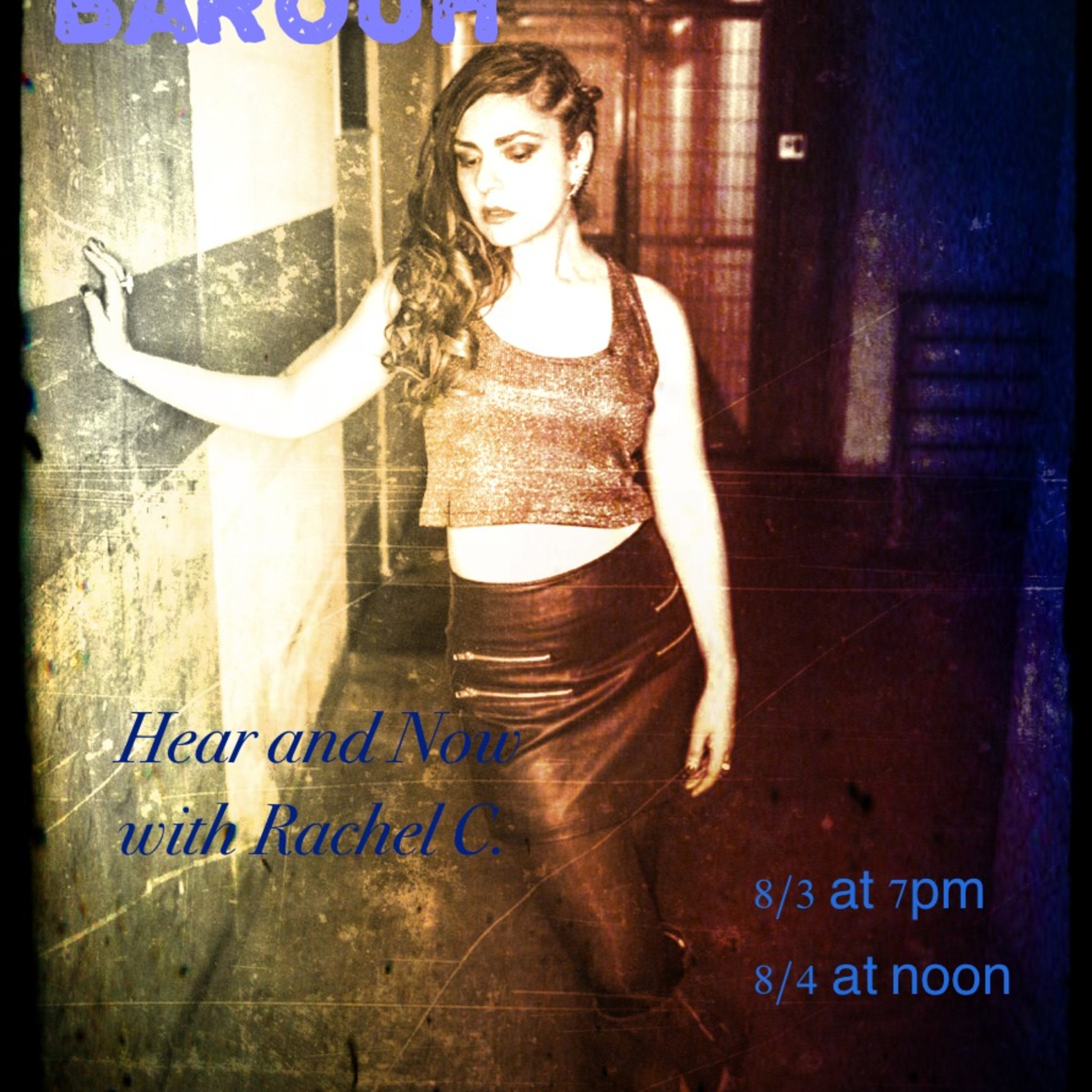 Hear and Now with Rachel C.
