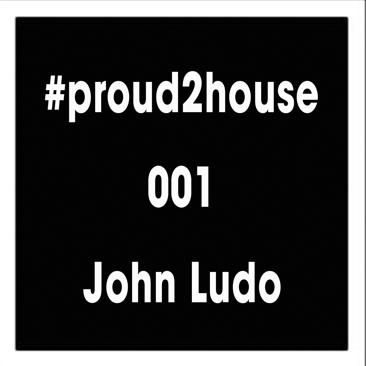 Proud2house 001