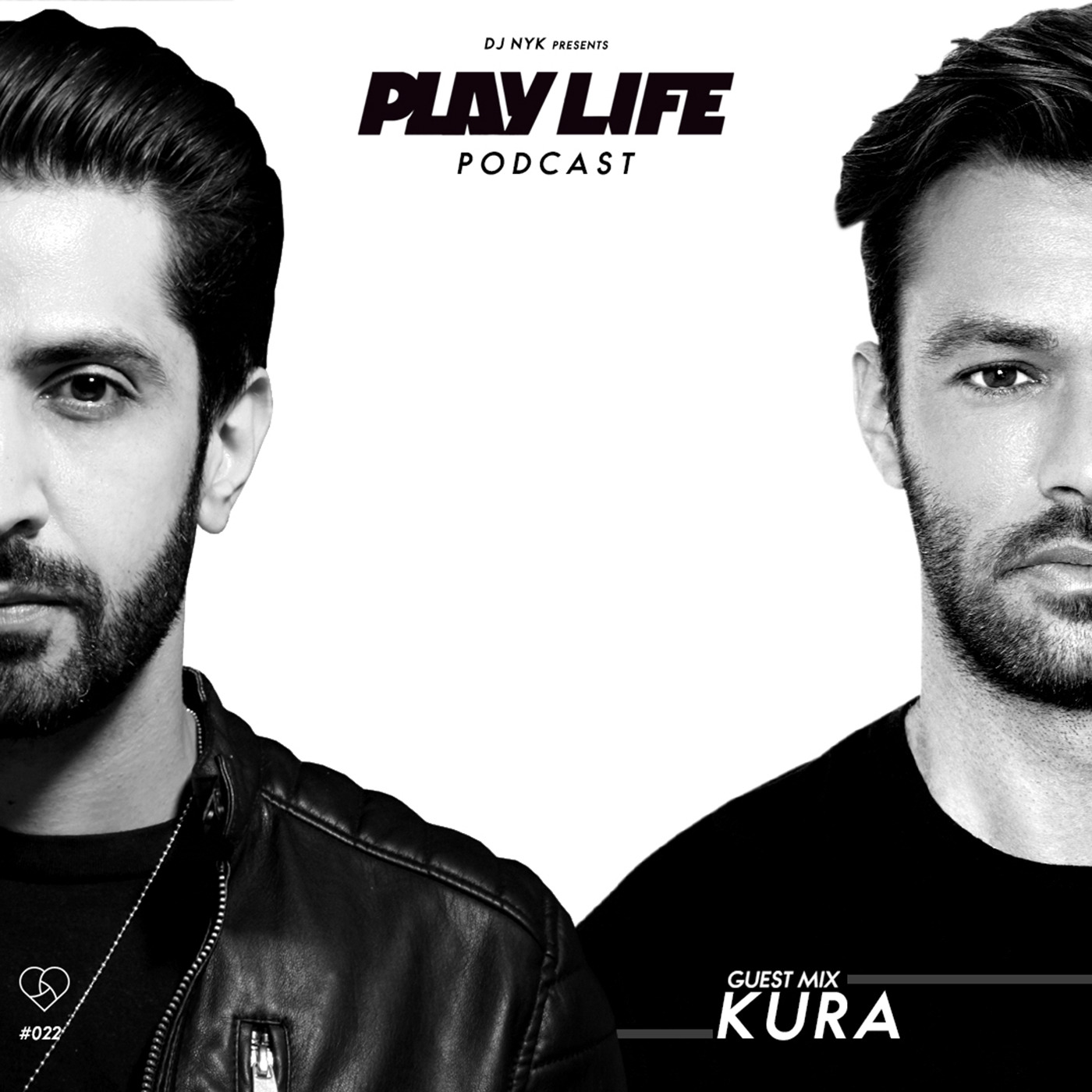 #022 Play Life with DJ NYK & KURA