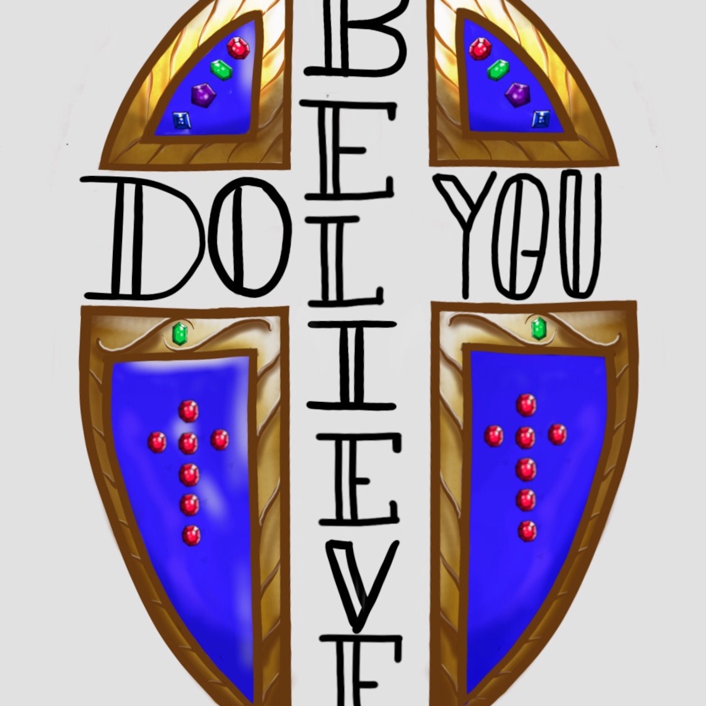 Do You Believe? Podcast