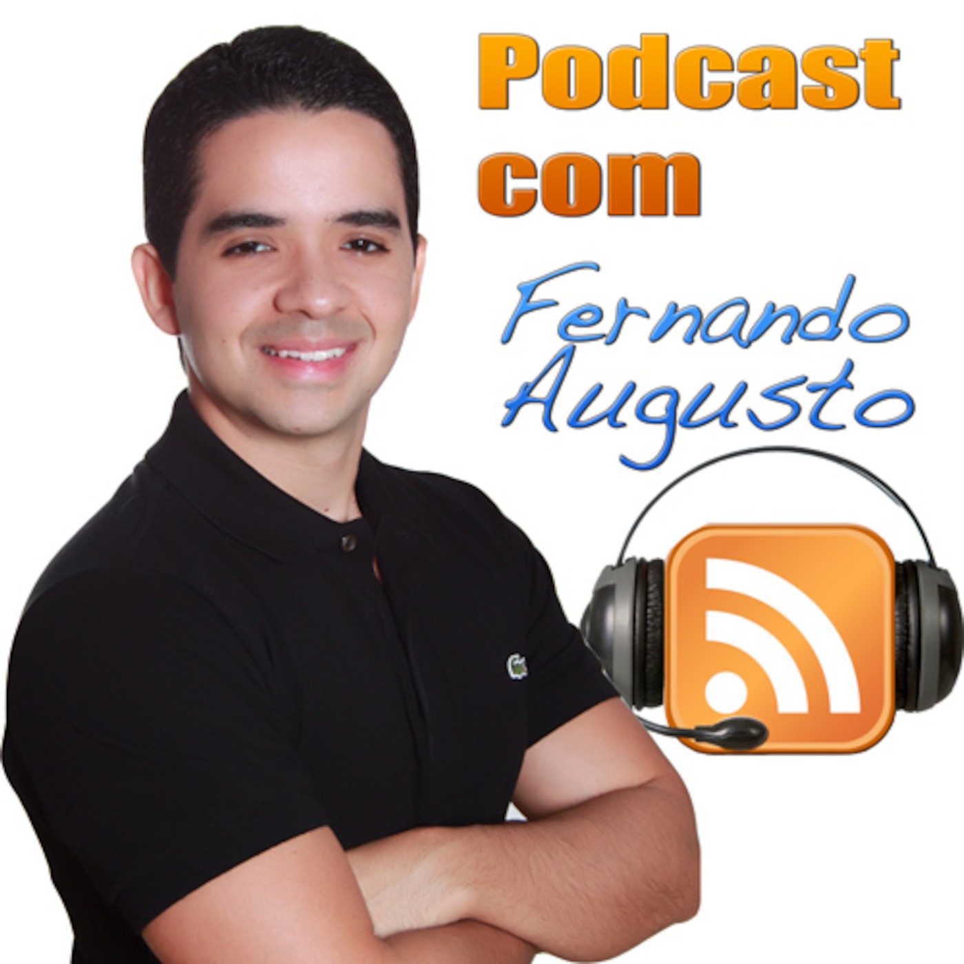 Fernando Augusto's Podcast