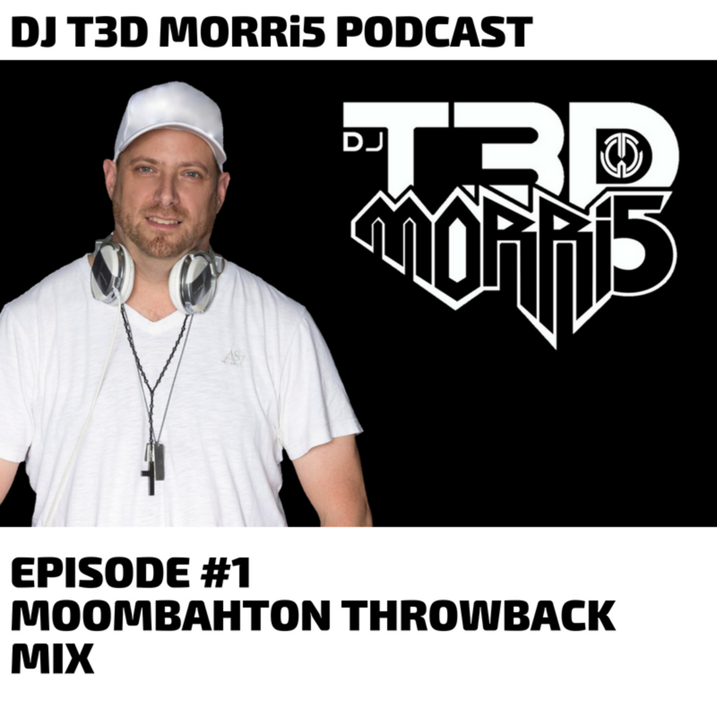 DJ T3D MORRi5 Moombahton Throwback Mix