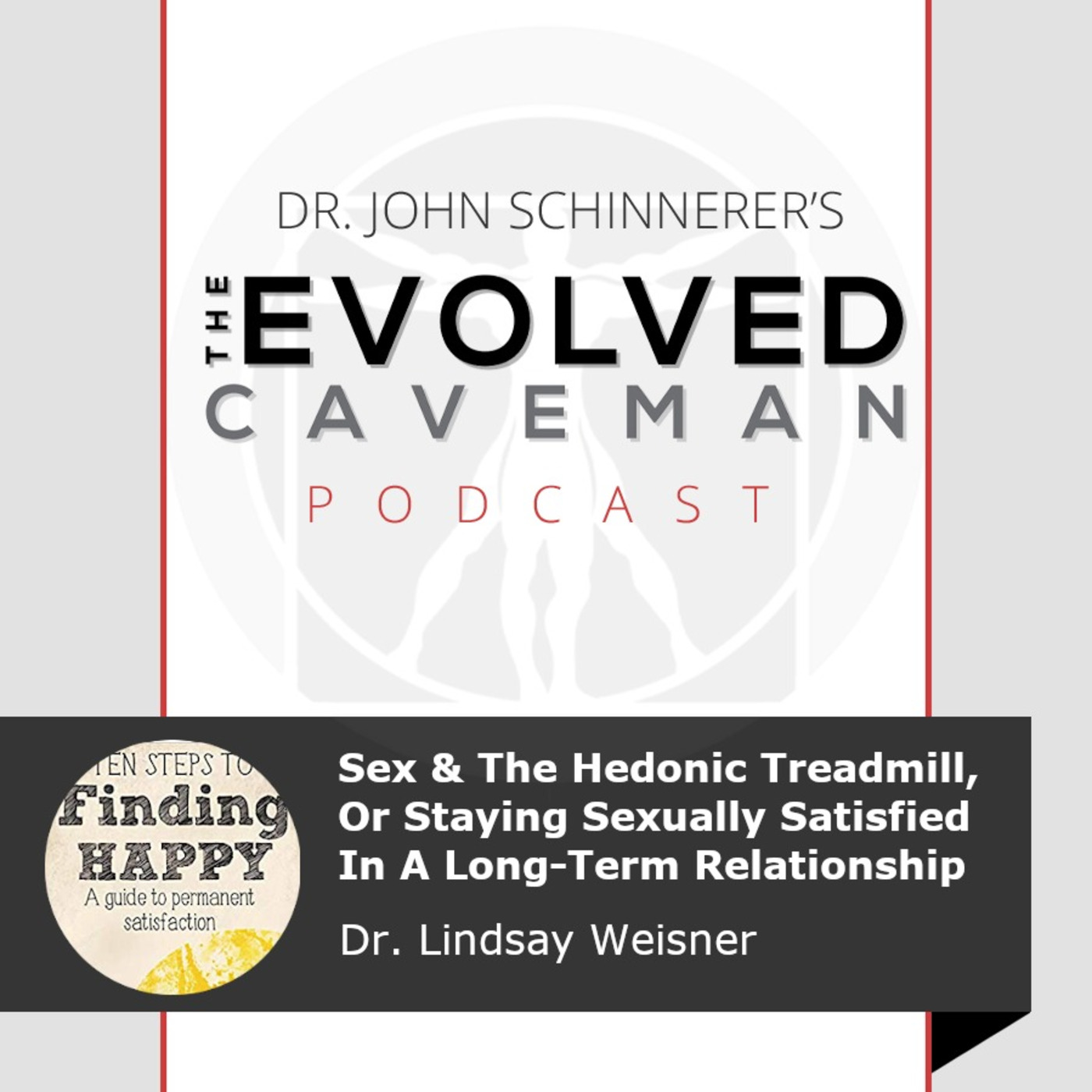 The Evolved Caveman Podcast w/ Dr. John Schinnerer