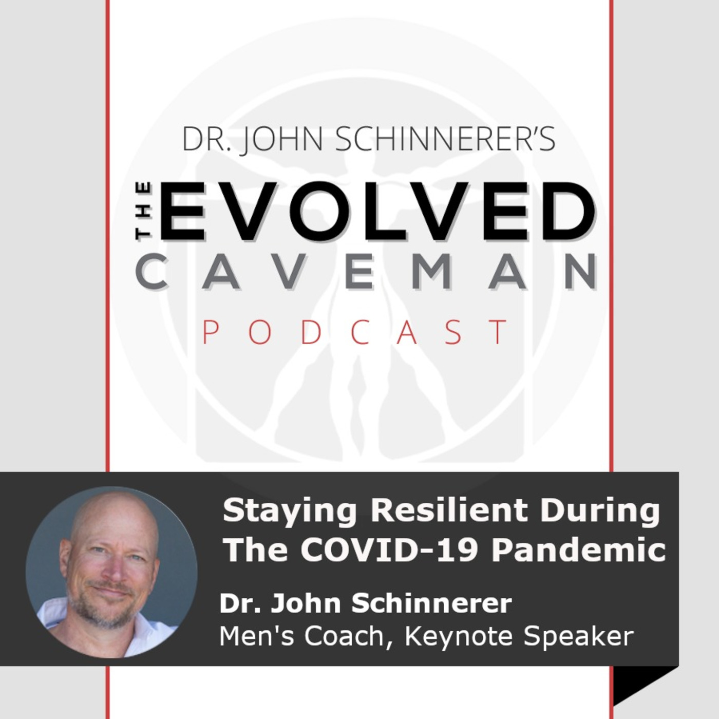 The Evolved Caveman Podcast w/ Dr. John Schinnerer