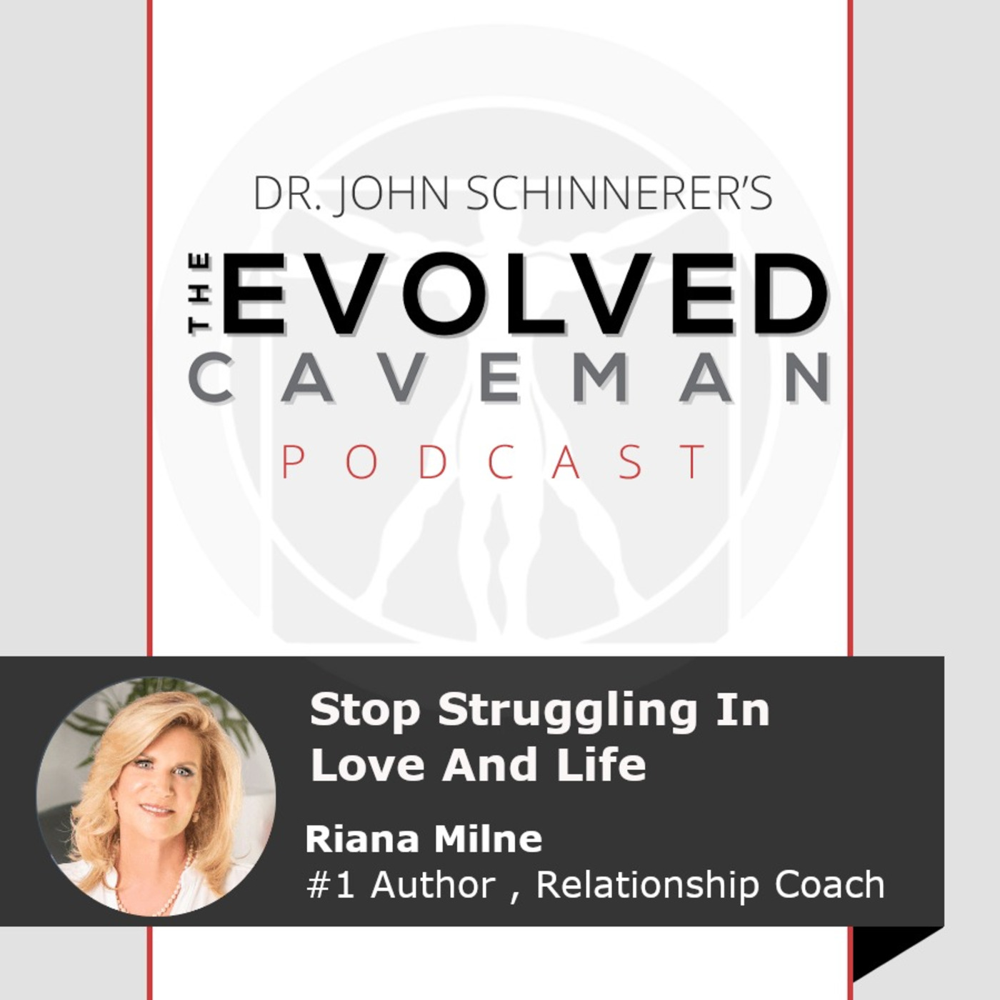 The Evolved Caveman Podcast w/ Dr. John Schinnerer