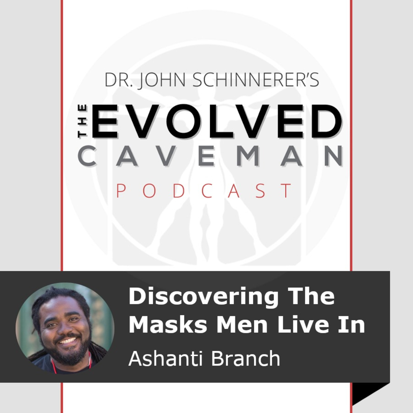 The Evolved Caveman Podcast w/ Dr. John Schinnerer