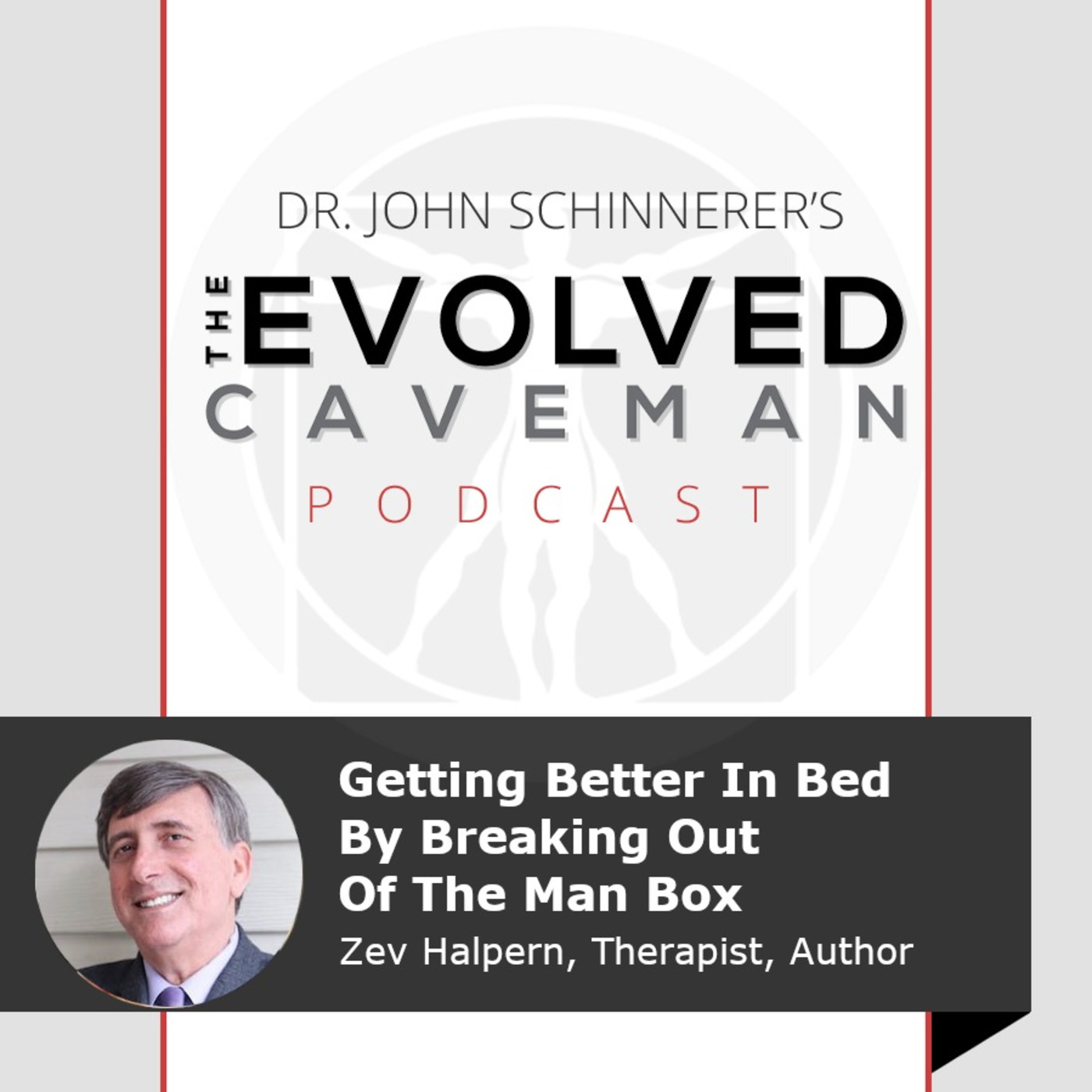 The Evolved Caveman Podcast w/ Dr. John Schinnerer