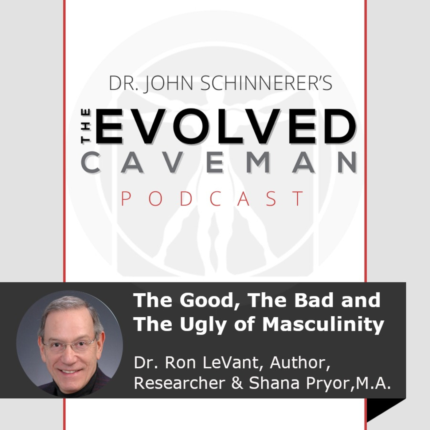 The Evolved Caveman Podcast w/ Dr. John Schinnerer