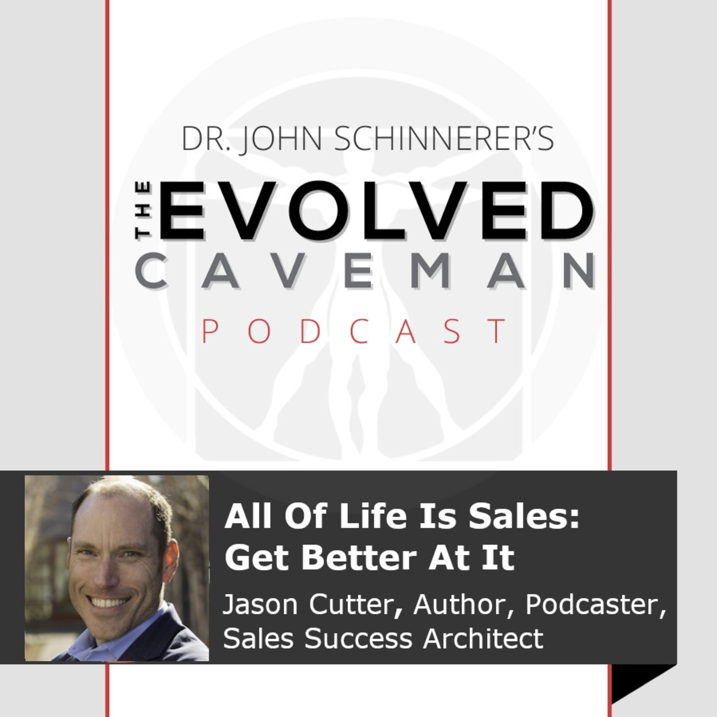 The Evolved Caveman Podcast w/ Dr. John Schinnerer
