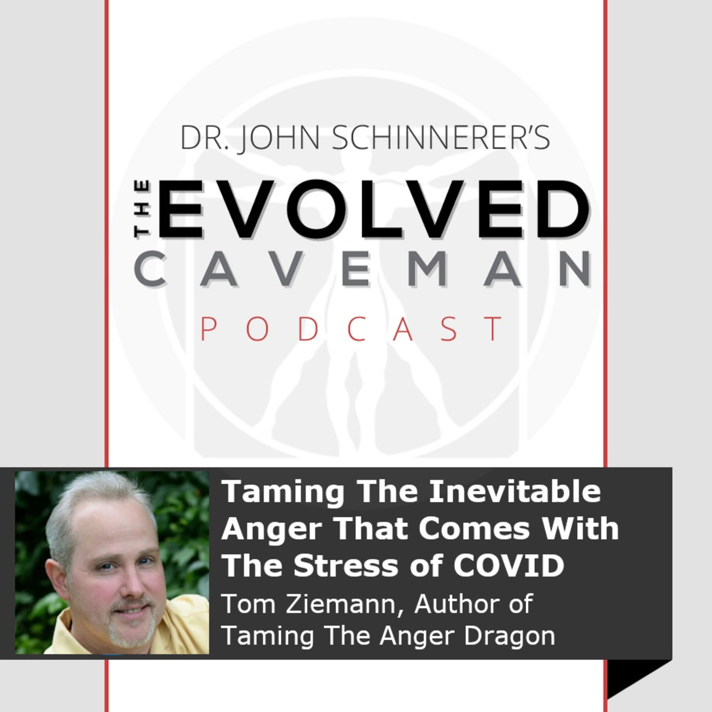 The Evolved Caveman Podcast w/ Dr. John Schinnerer