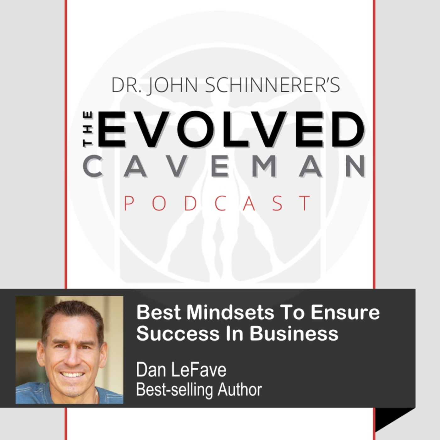 The Evolved Caveman Podcast w/ Dr. John Schinnerer