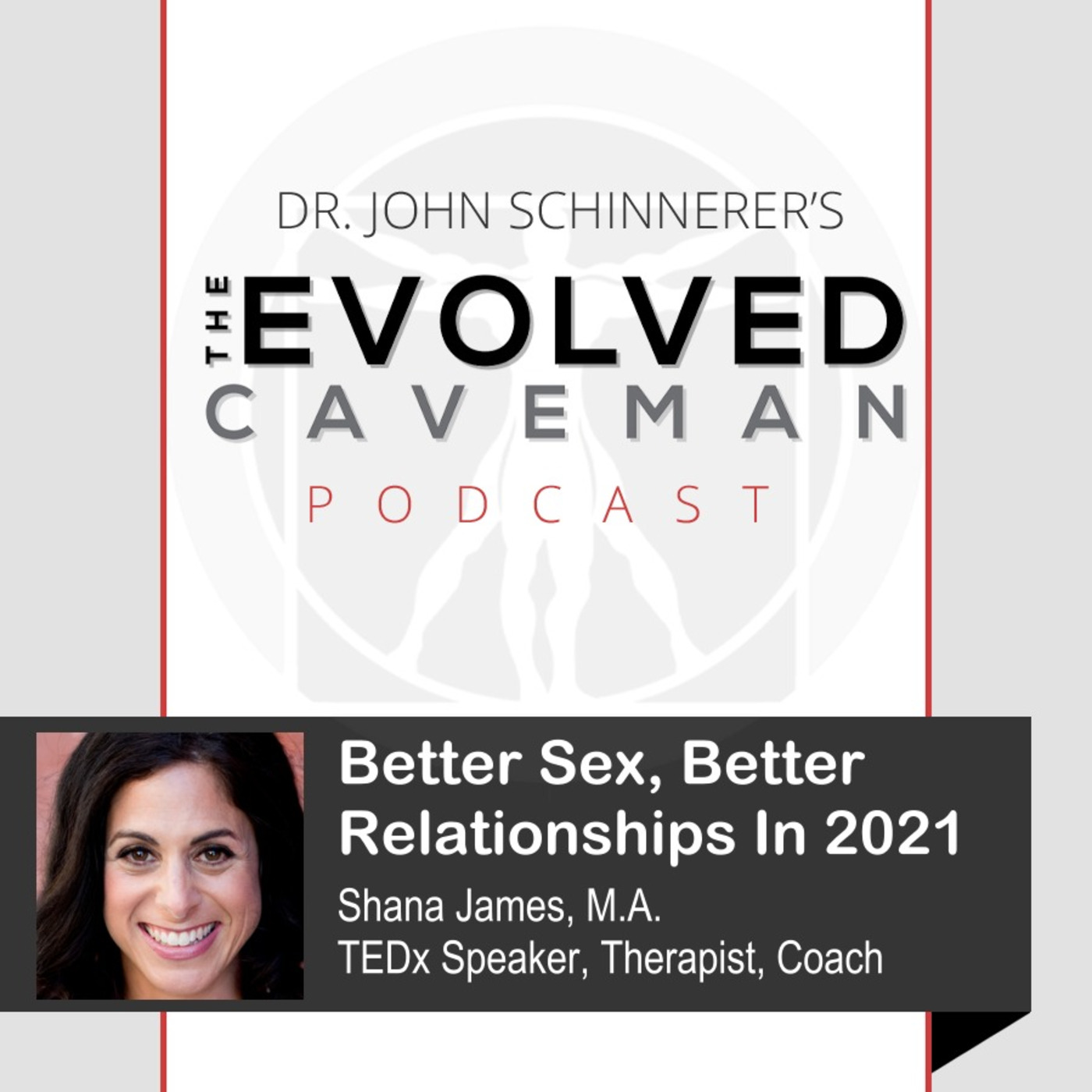 The Evolved Caveman Podcast w/ Dr. John Schinnerer