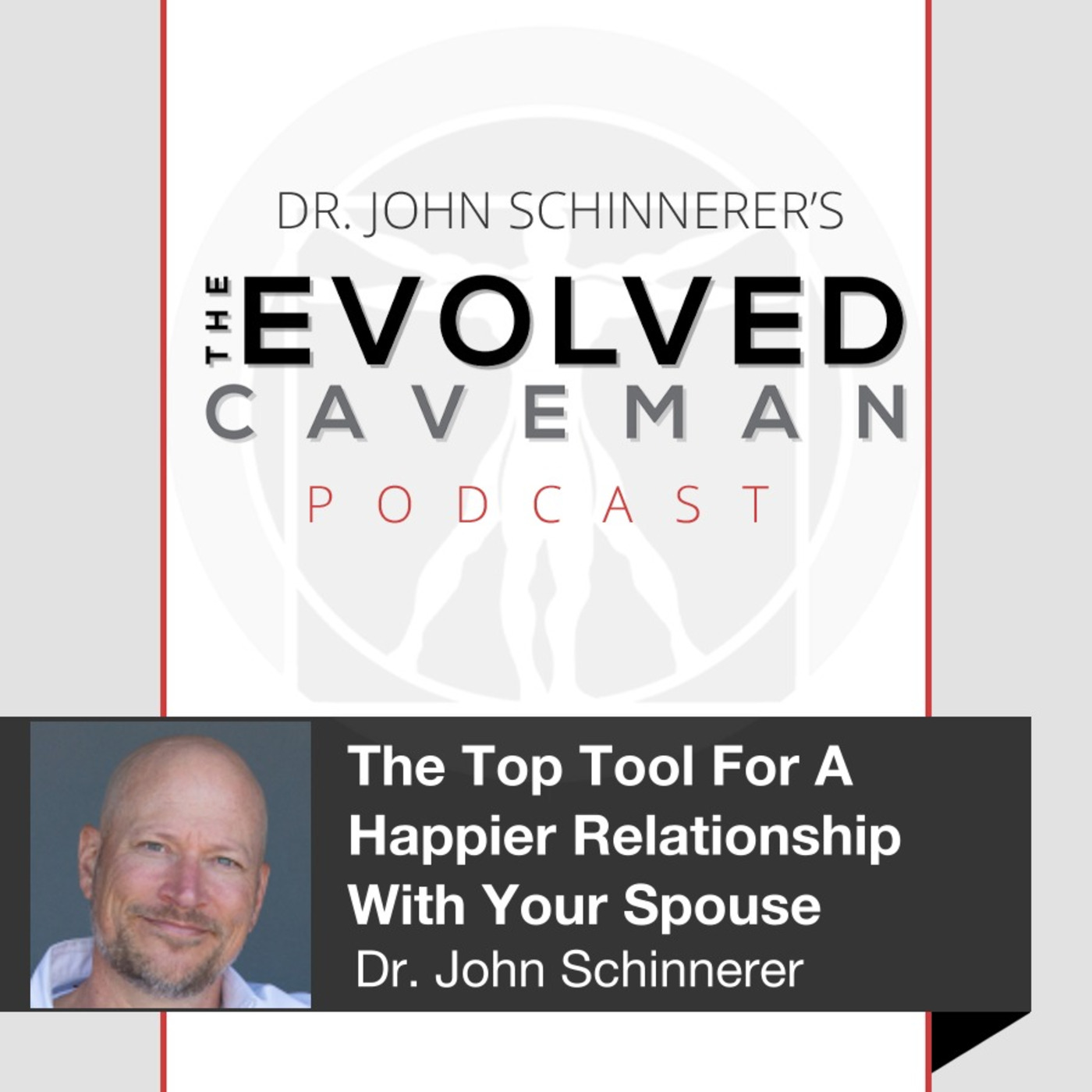 The Evolved Caveman Podcast w/ Dr. John Schinnerer