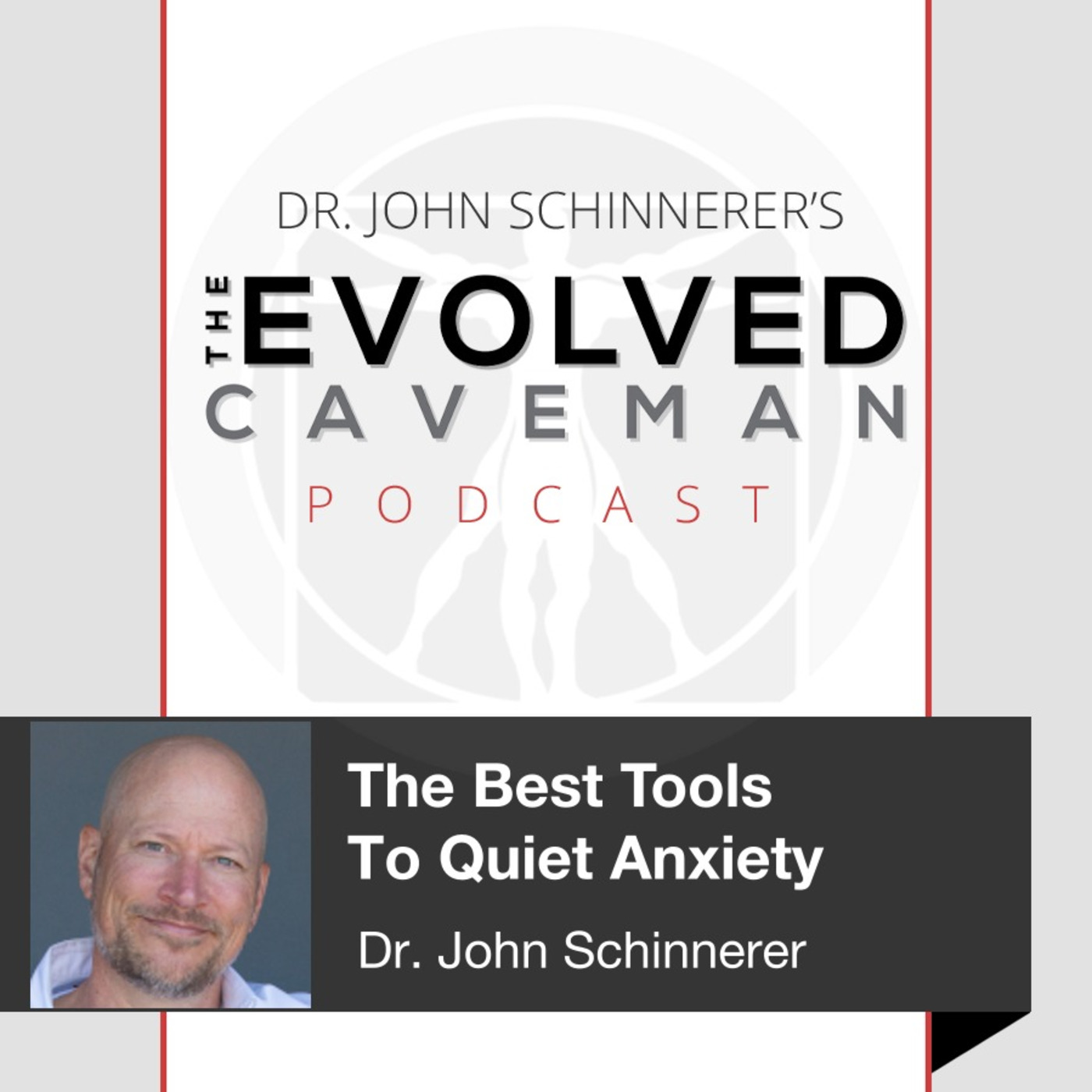 The Evolved Caveman Podcast w/ Dr. John Schinnerer
