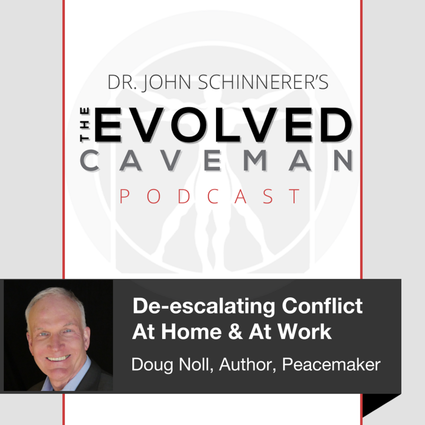 The Evolved Caveman Podcast w/ Dr. John Schinnerer