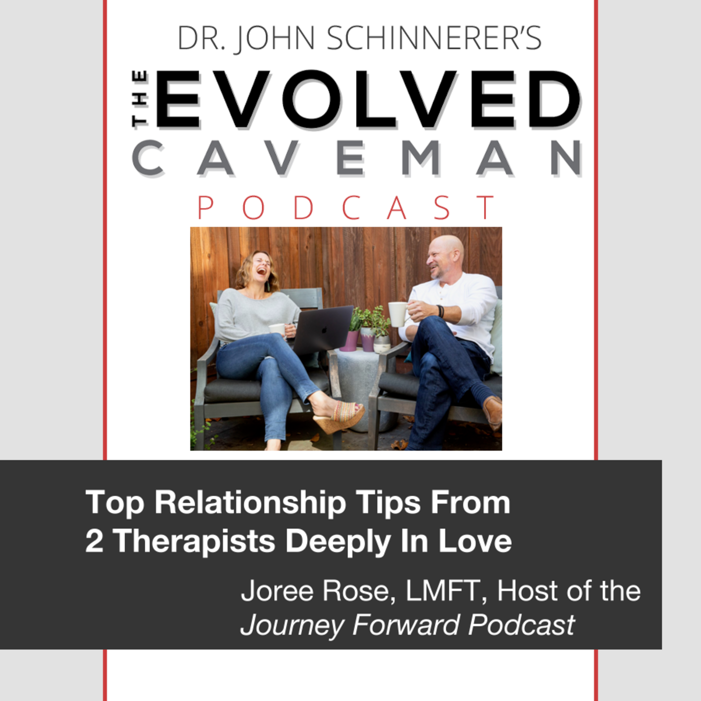 The Evolved Caveman Podcast w/ Dr. John Schinnerer