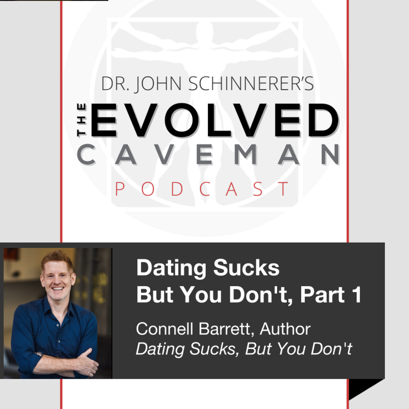 The Evolved Caveman Podcast w/ Dr. John Schinnerer
